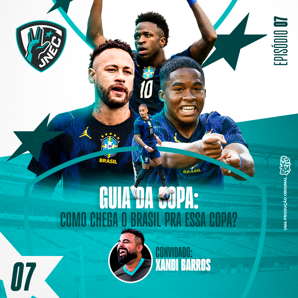 GUIA DA COPA 2026 - Como Chega o BRASIL Pra Essa Copa? (com Xandi Barros) | JNEC 07