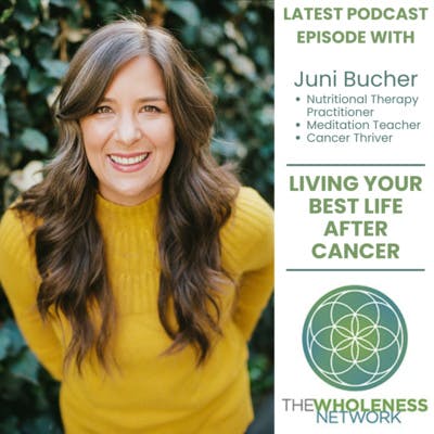 76. Juni Bucher - Living Your Best Life After Cancer 76. Juni Bucher - Living Your Best Life After Cancer