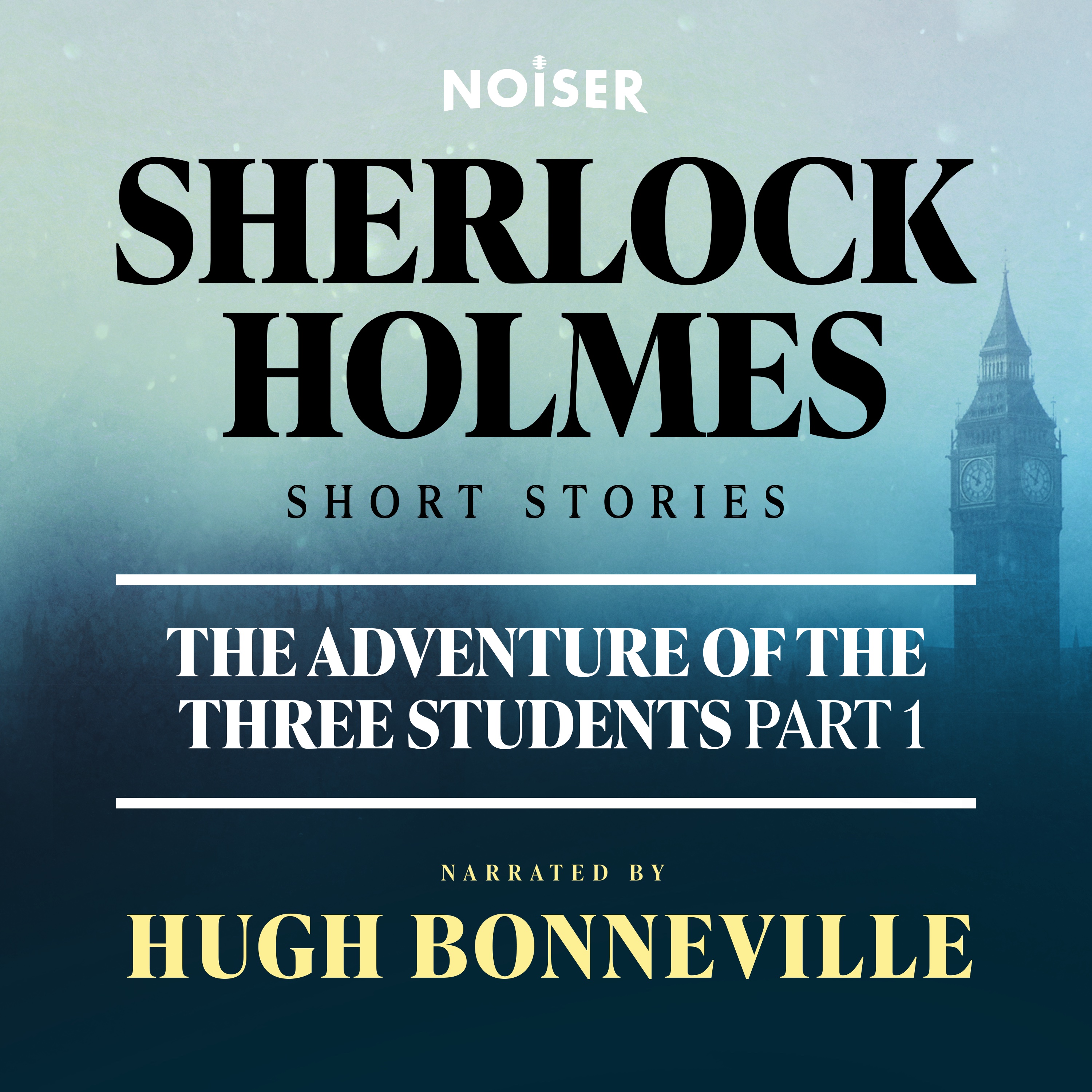 The Adventure of the Three Students: Part One