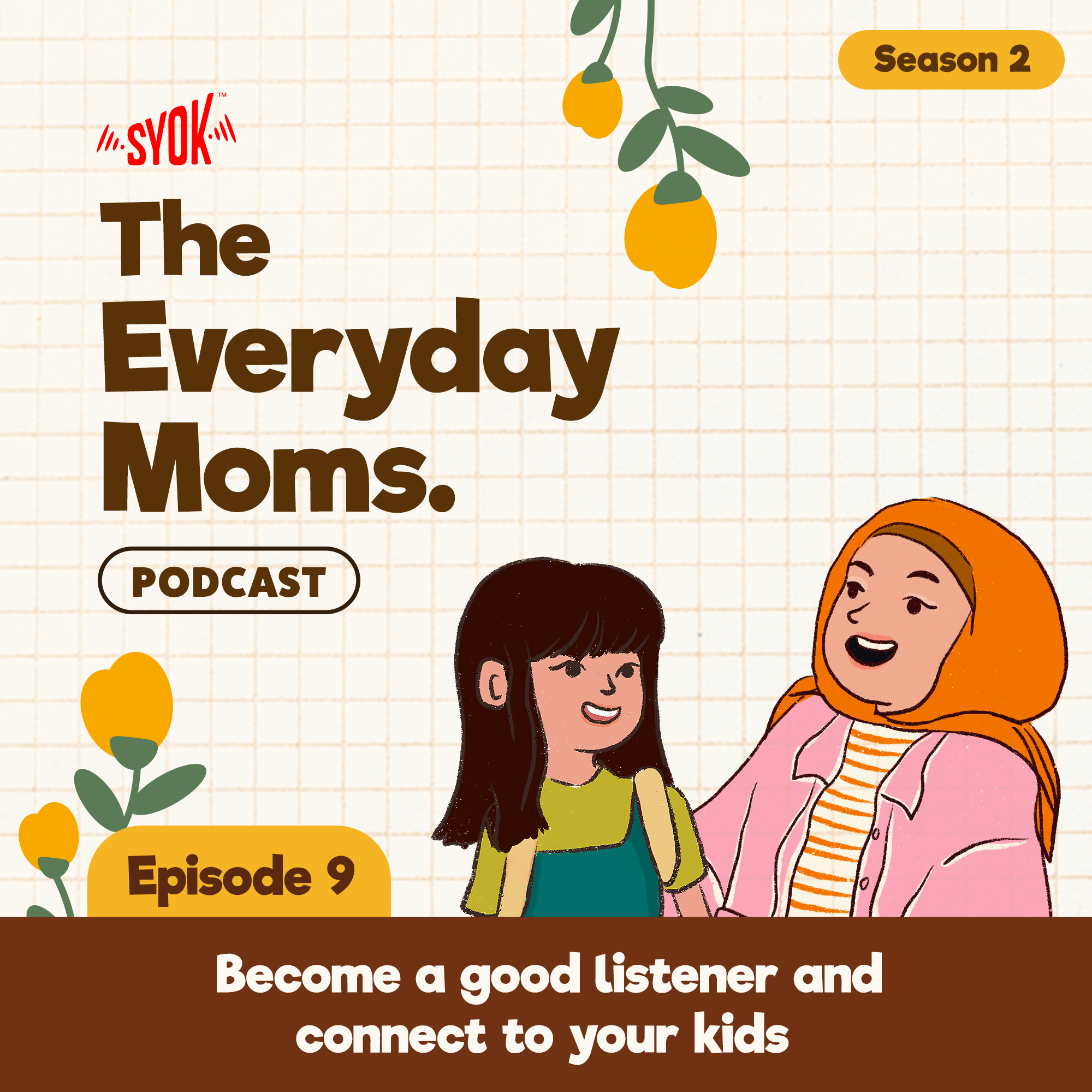 Become a Good Listener and Connect to Your Kids | The Everyday Moms S2E9