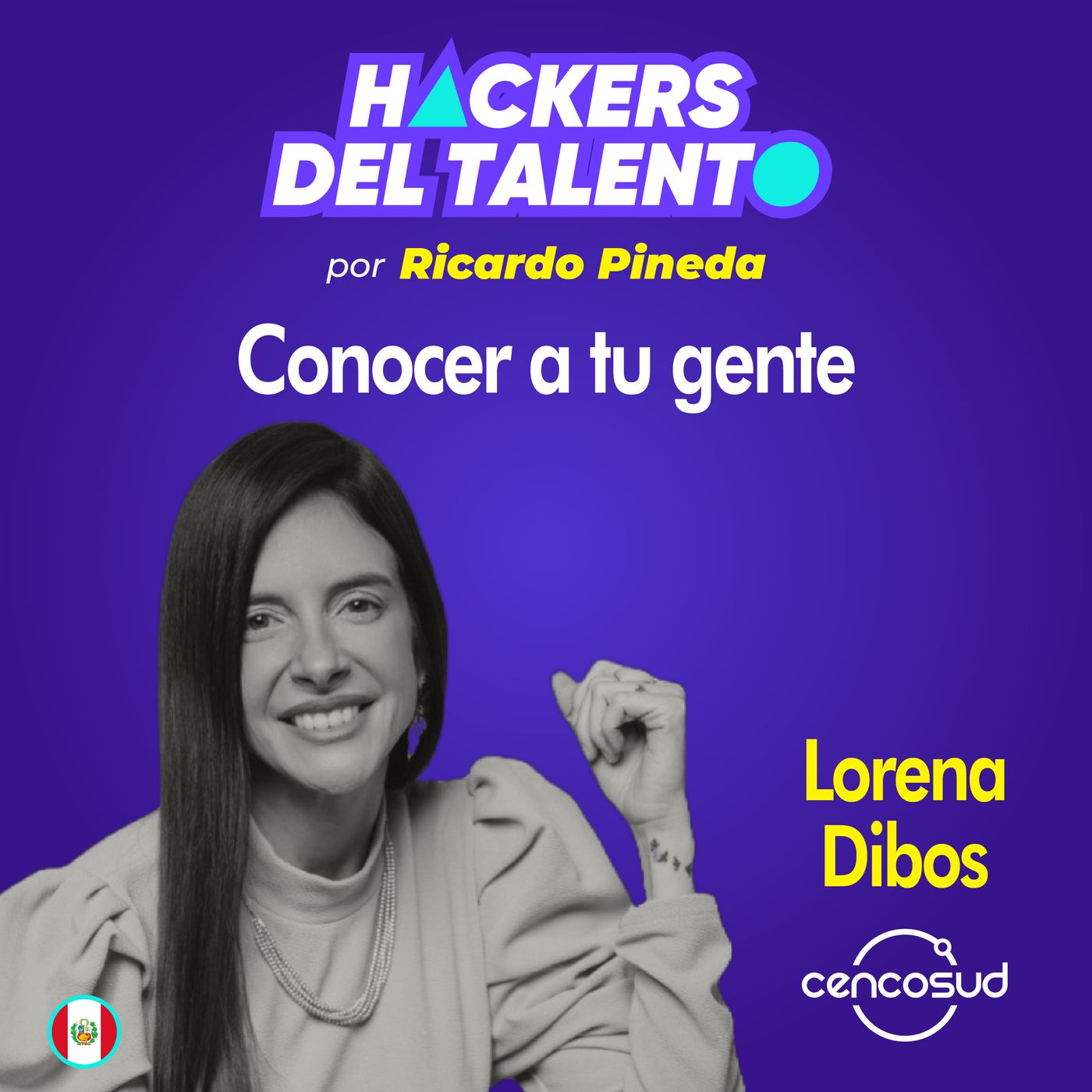 325. Conocer a tu gente - Lorena Dibos (Cencosud) episode artwork
