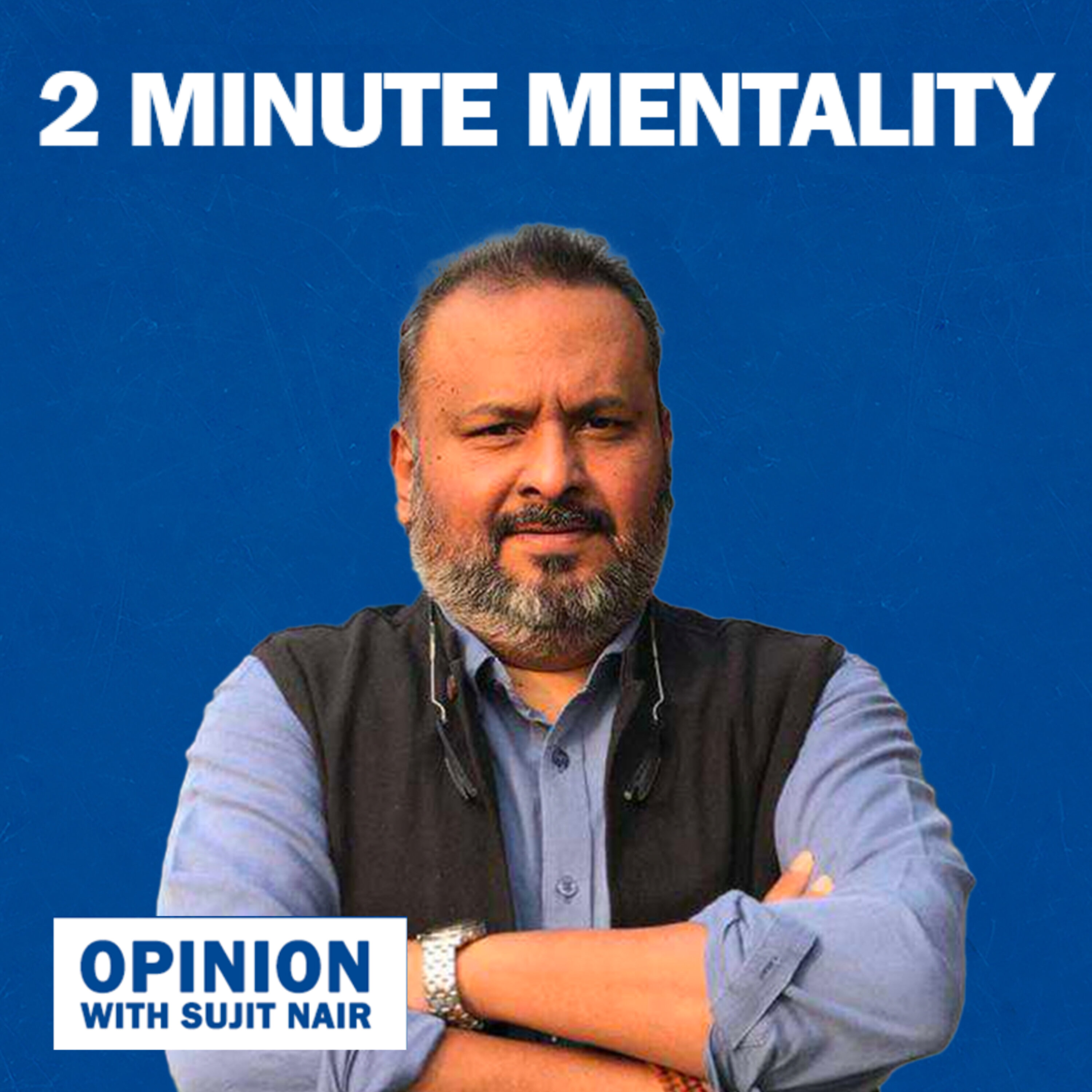 Opinion: 2 Minute Mentality episode artwork