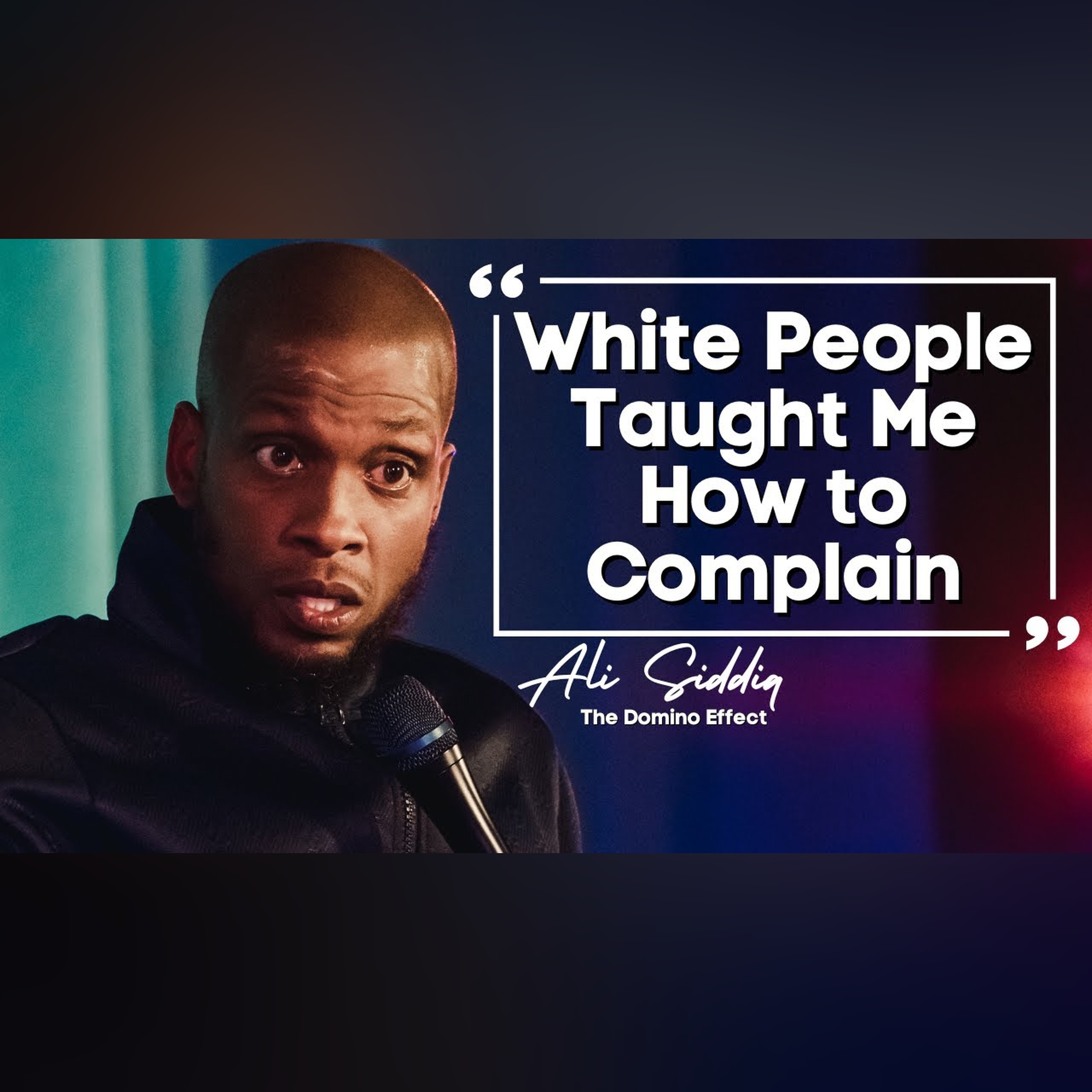 White People Taught Me How to Complain |  Ali Siddiq Stand Up Comedy episode artwork