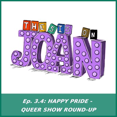 #3.4 Happy Pride! Queer Show Round-Up