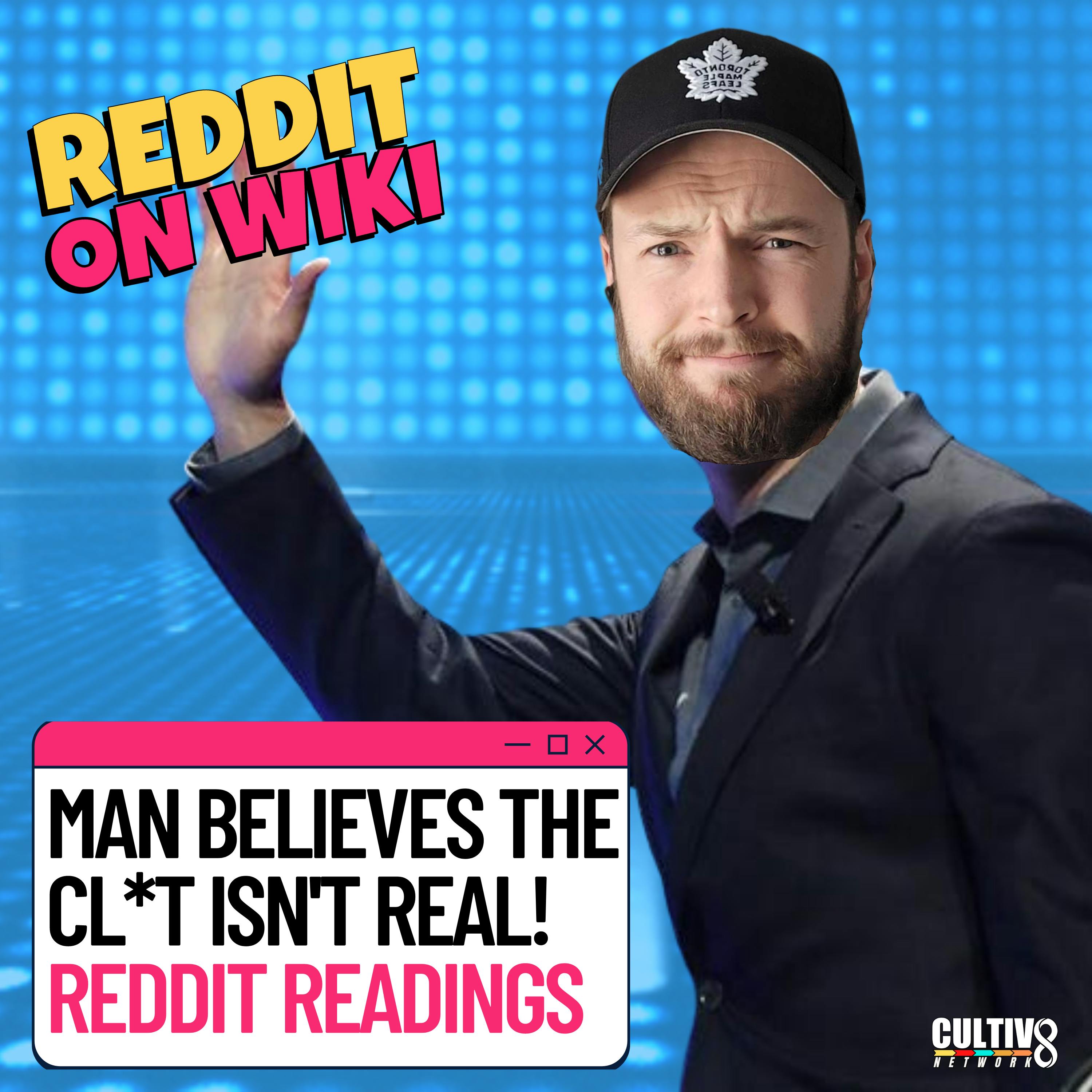 #114: Man Believes The CLIT Isn't REAL! | Reddit Stories Image