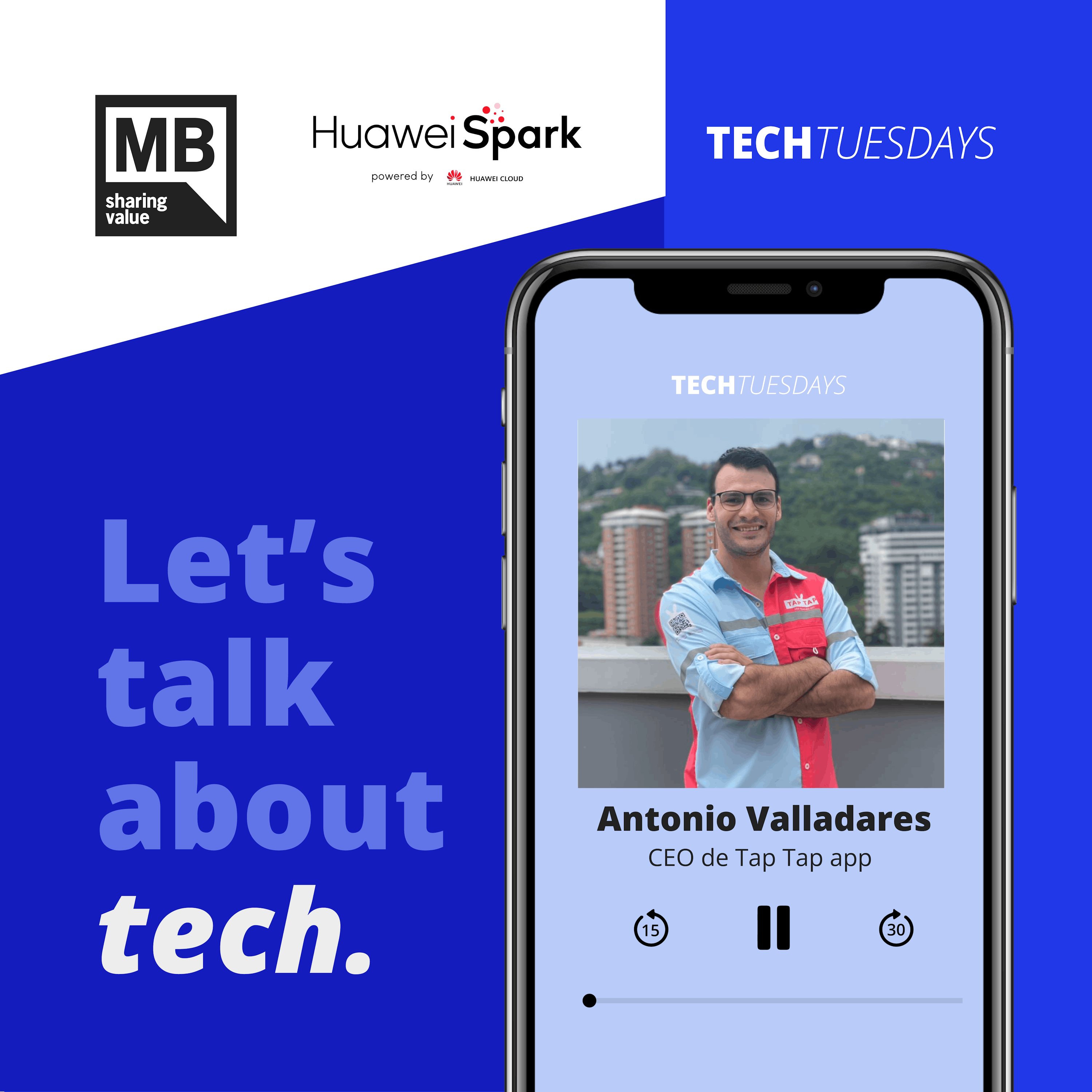 Antonio Valladares / Tap Tap App – Tech Tuesdays con Spark Program Huawei
