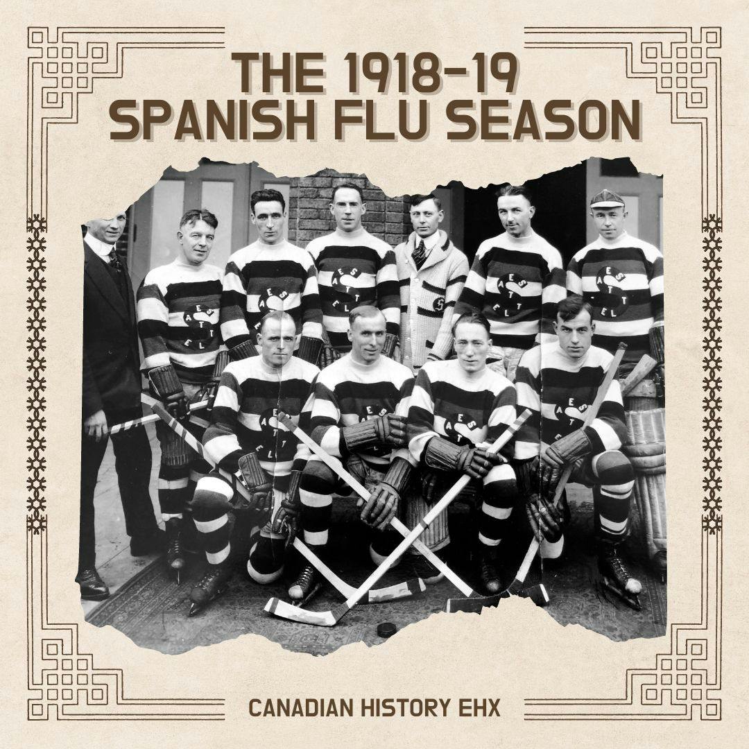 The 1918-19 NHL Spanish Flu Season