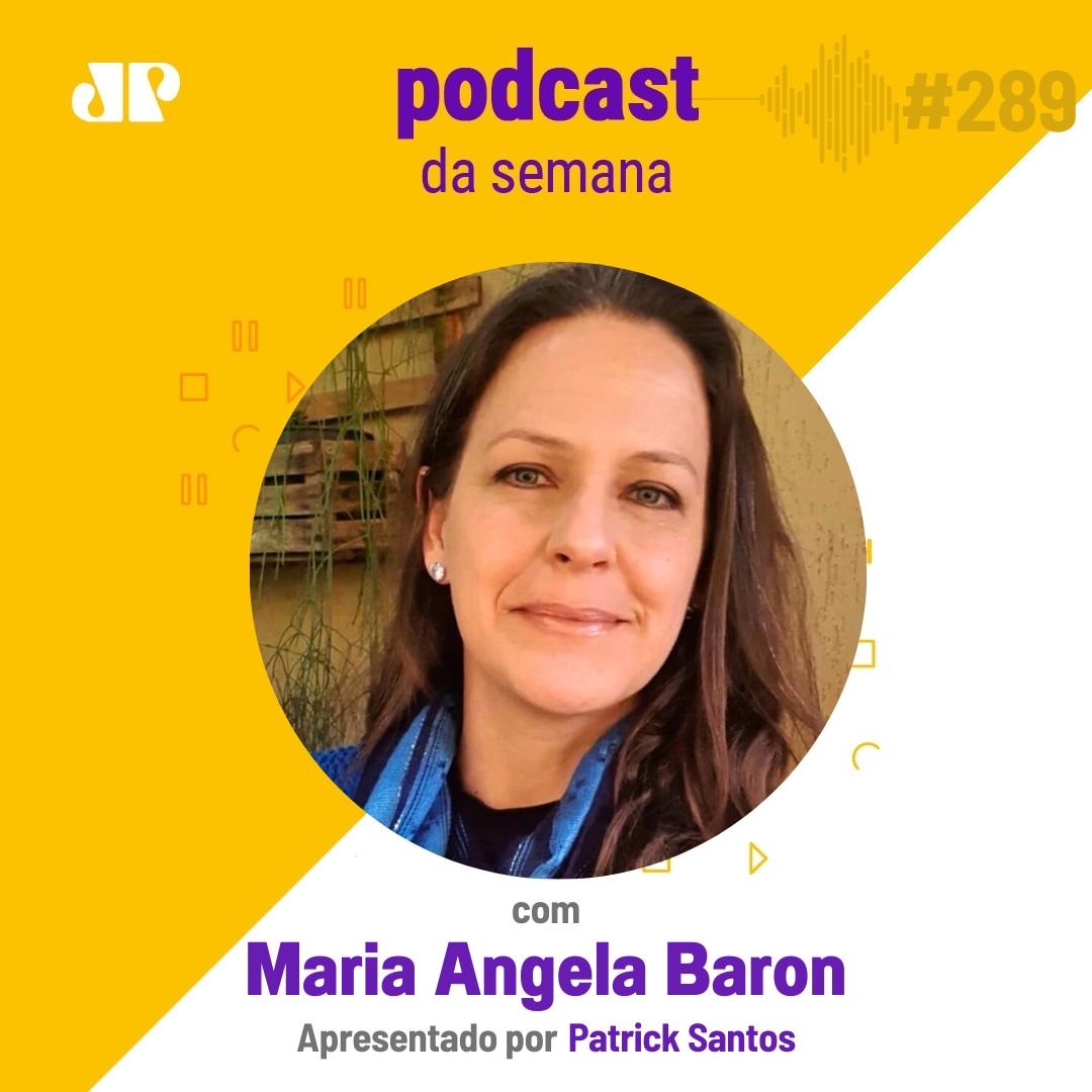 Maria Angélica Baron - “Toda doença começa na alma; e toda cura também" episode artwork