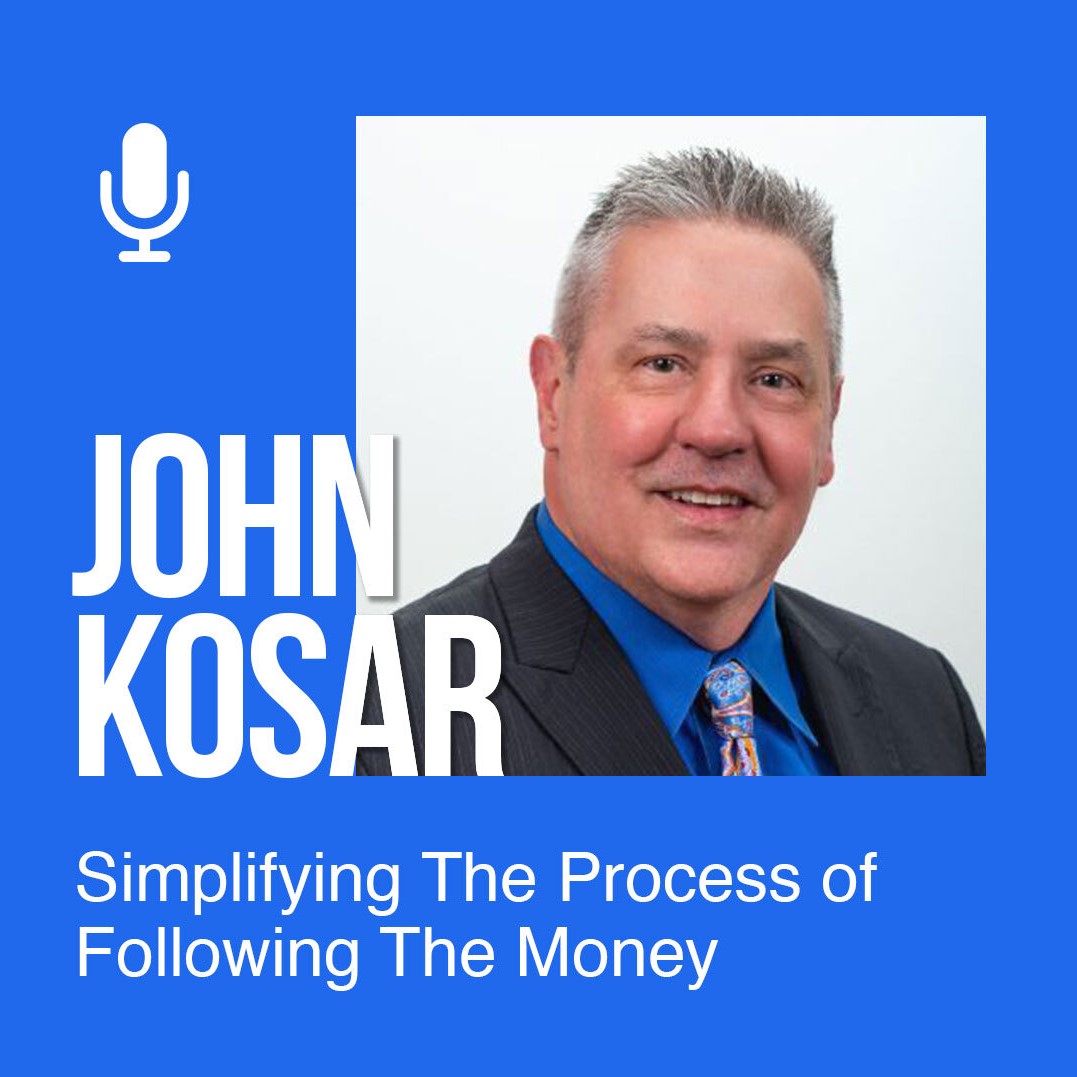 Ep 152: John Kosar: Follow The Money For A Jump On Trends