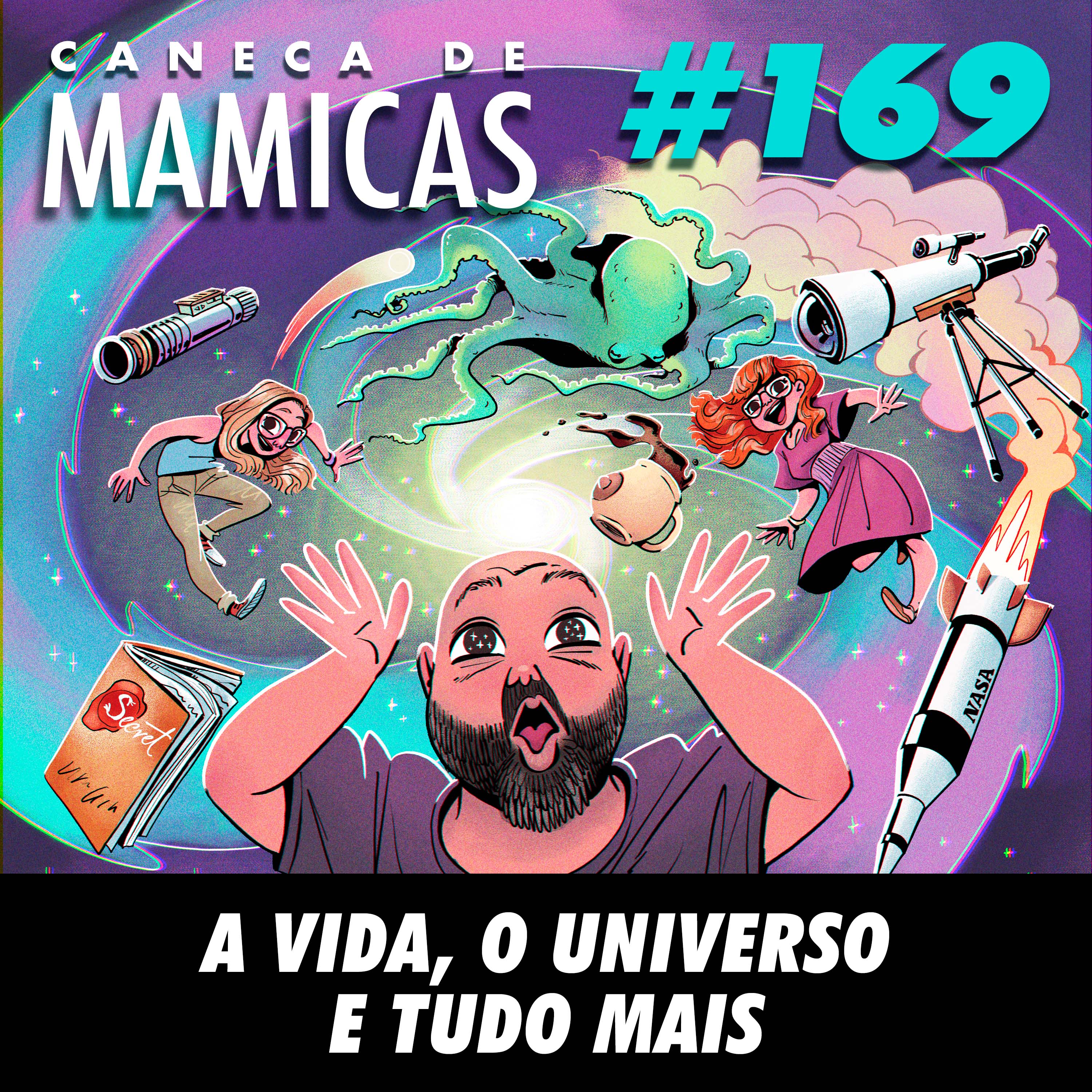 Caneca de Mamicas 169 - A vida, o universo e tudo mais episode artwork