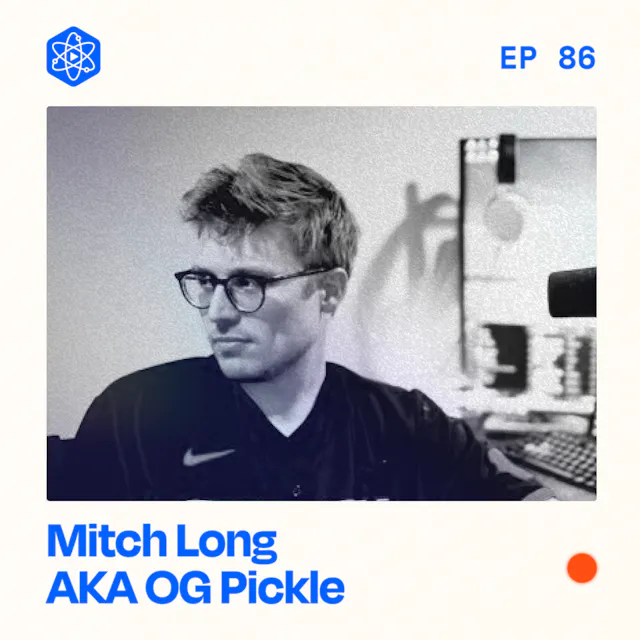 Episode 86: Mitch Long (OG Pickle)