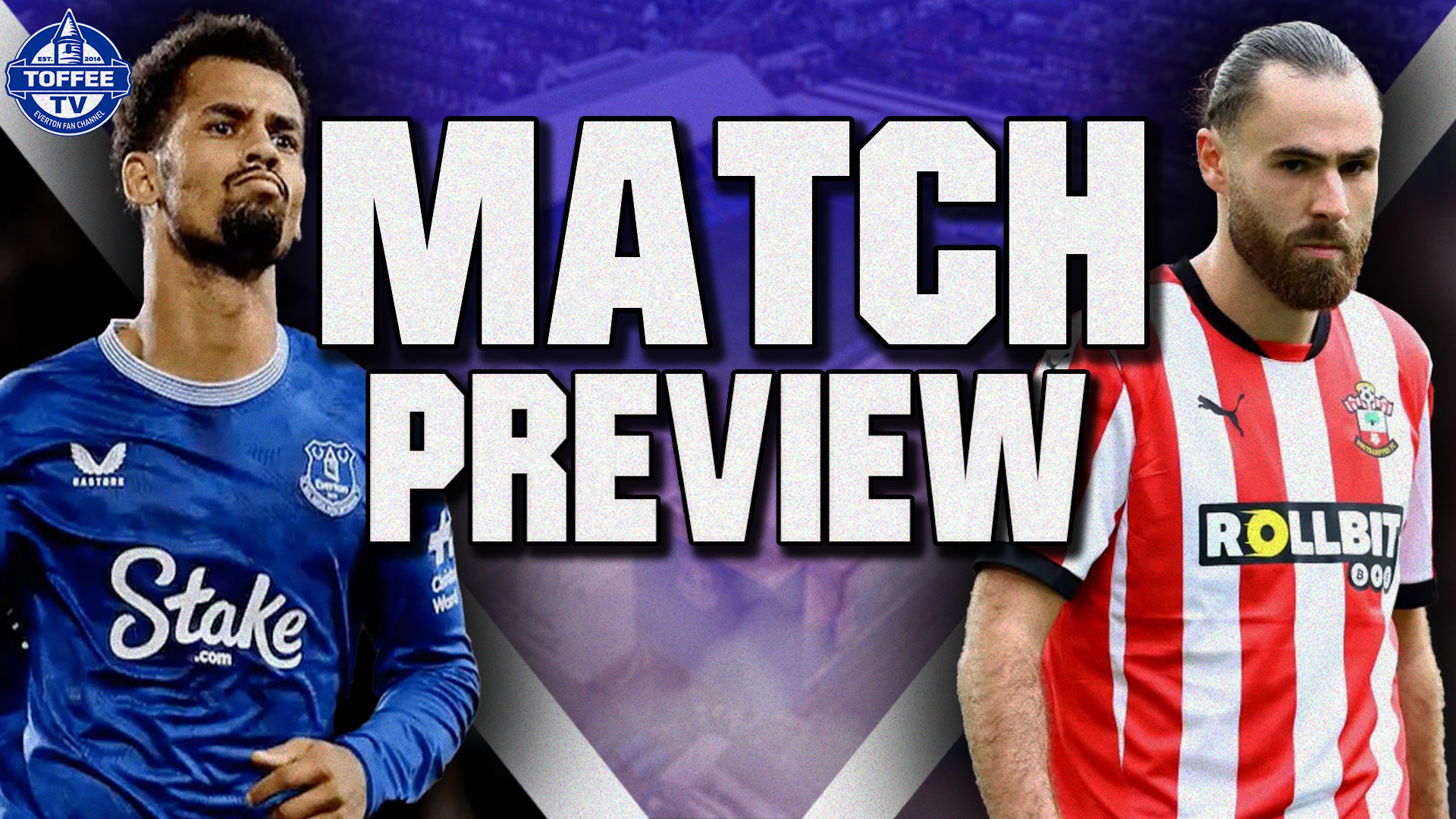 Everton V Southampton | Carabao Cup | Match Preview episode artwork