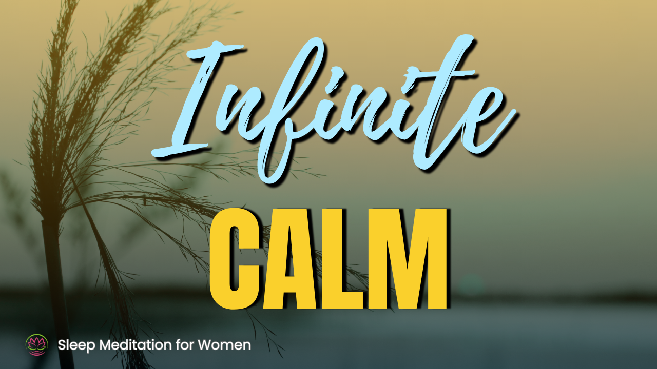 Infinite Calm Sleep Meditation 🌙 Deep Peace & Effortless Sleep