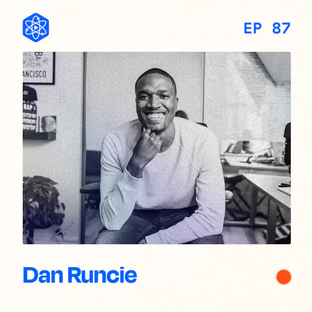 Episode 87: Dan Runcie
