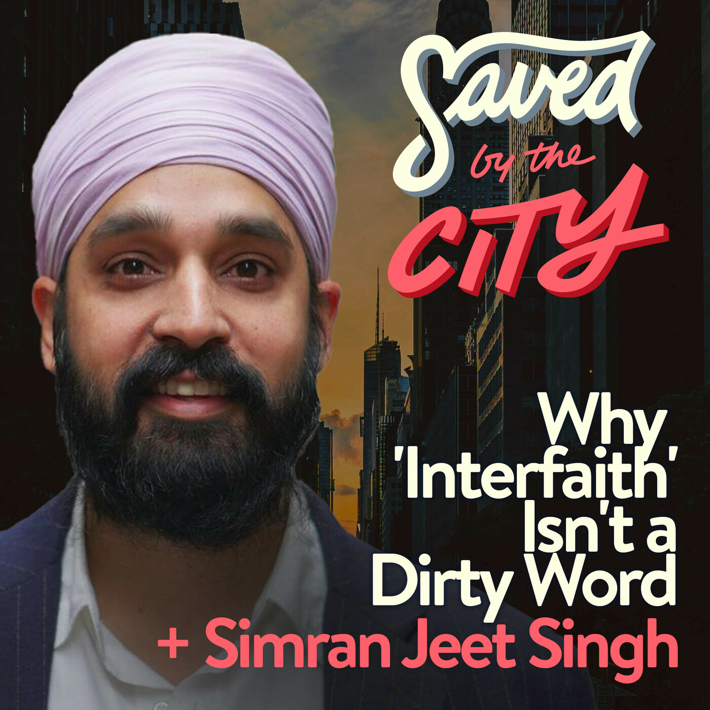 Why 'Interfaith' Isn't a Dirty Word +Simran Jeet Singh