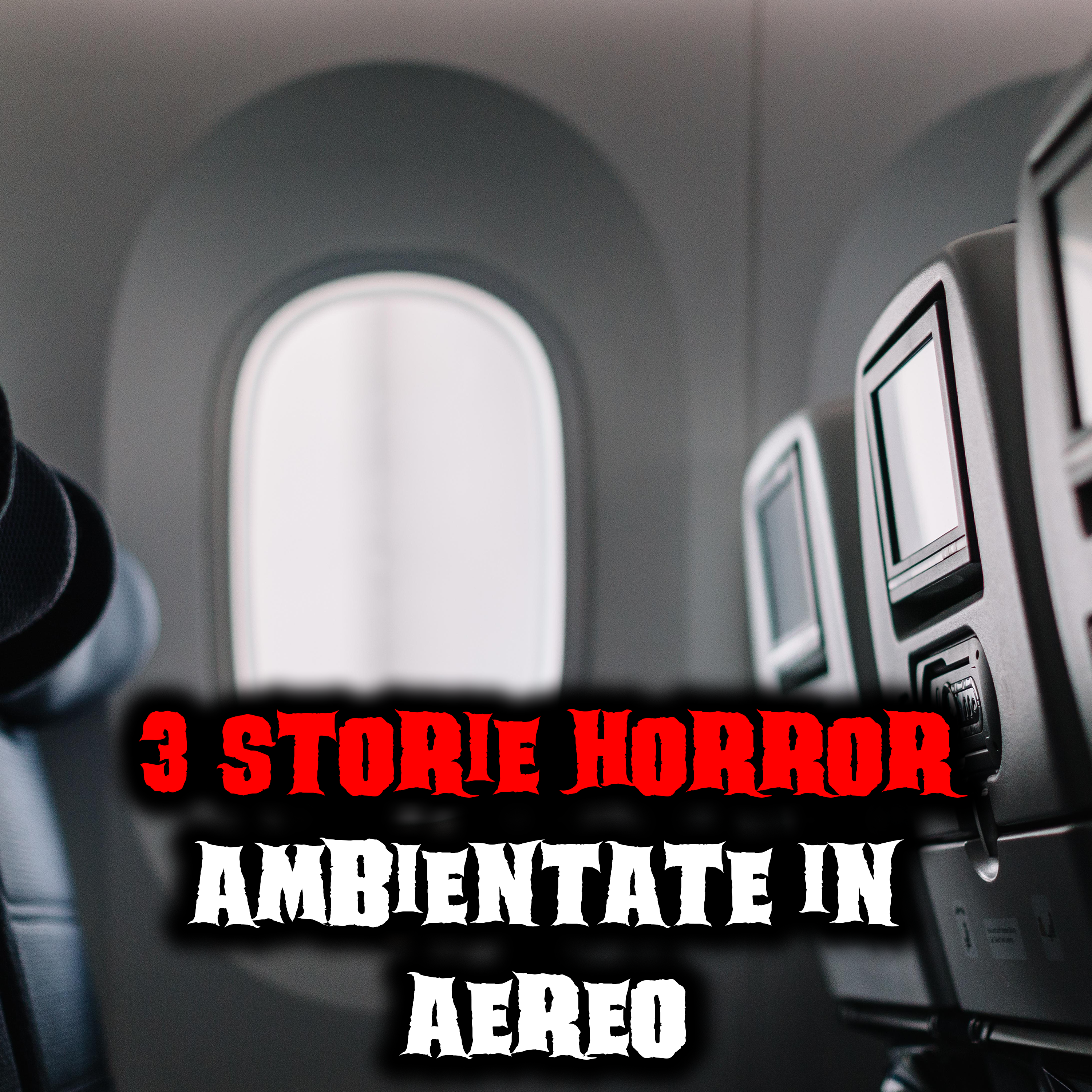 3 Storie Horror Ambientate in Aereo episode artwork