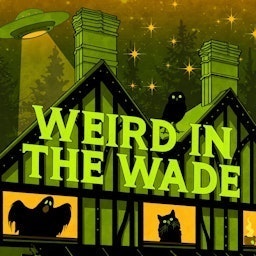 Introducing: Weird in the Wade