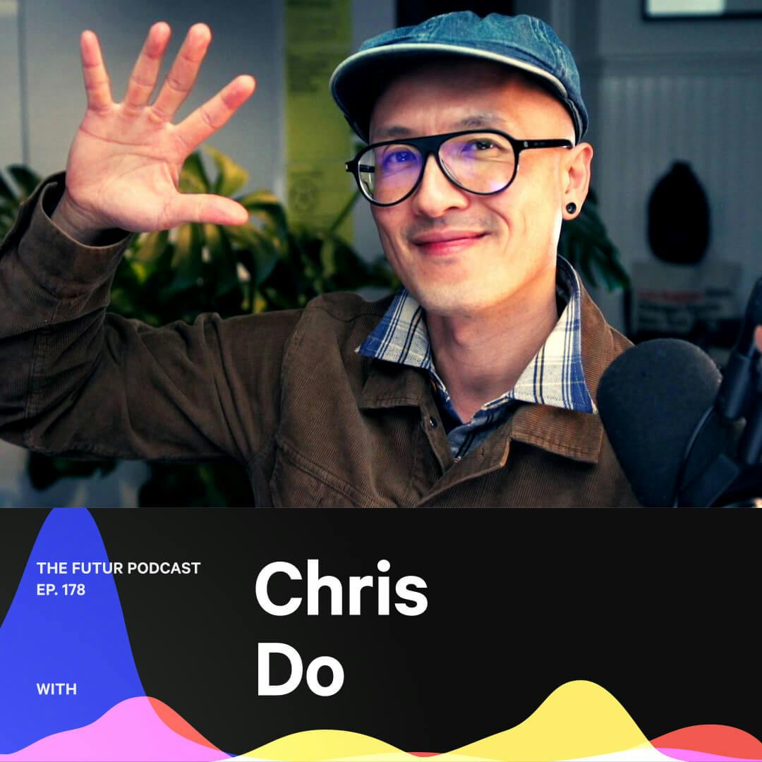 Just Do The Work (Pt. 3 of 3) — with Chris Do