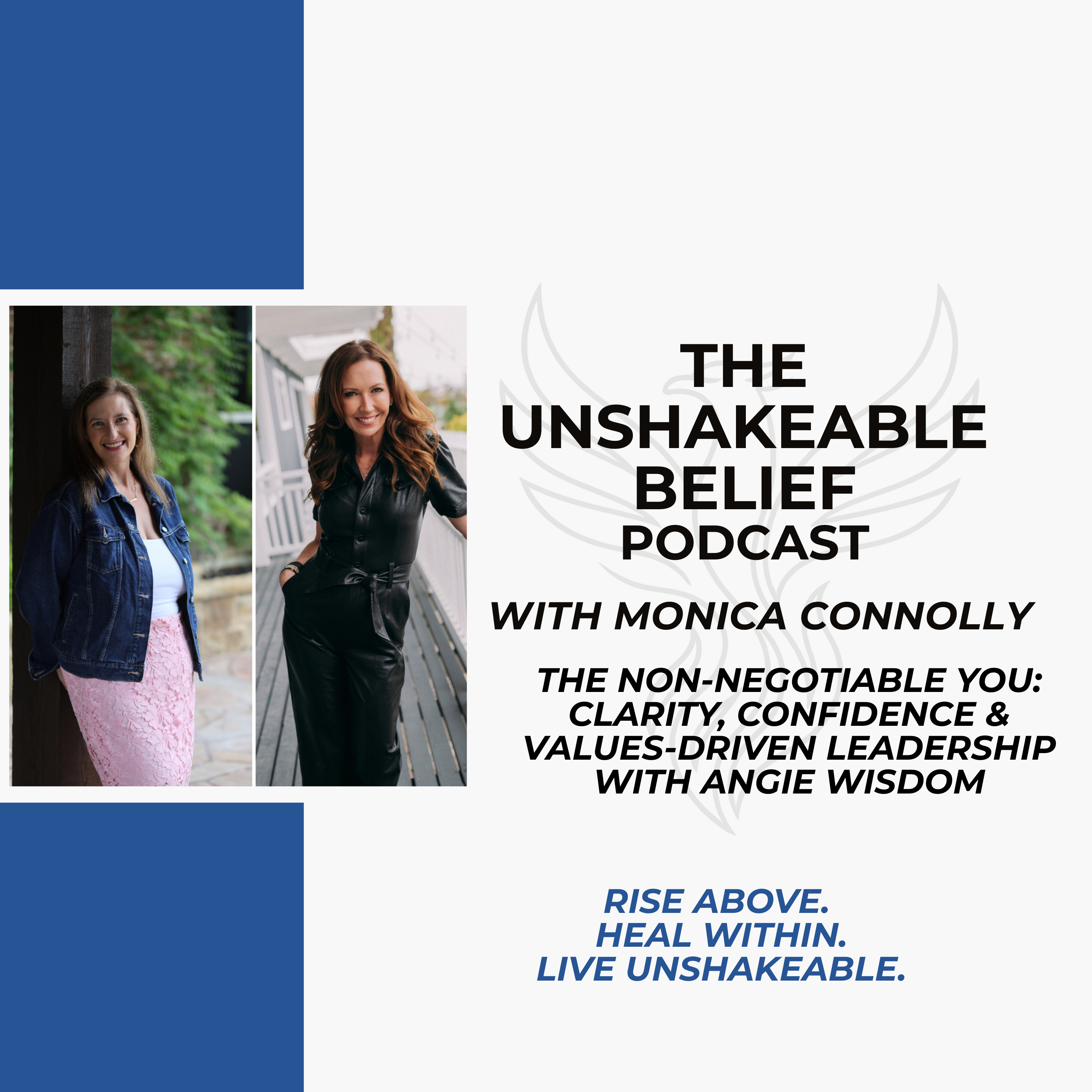 Unshakeable Belief with Monica Connolly