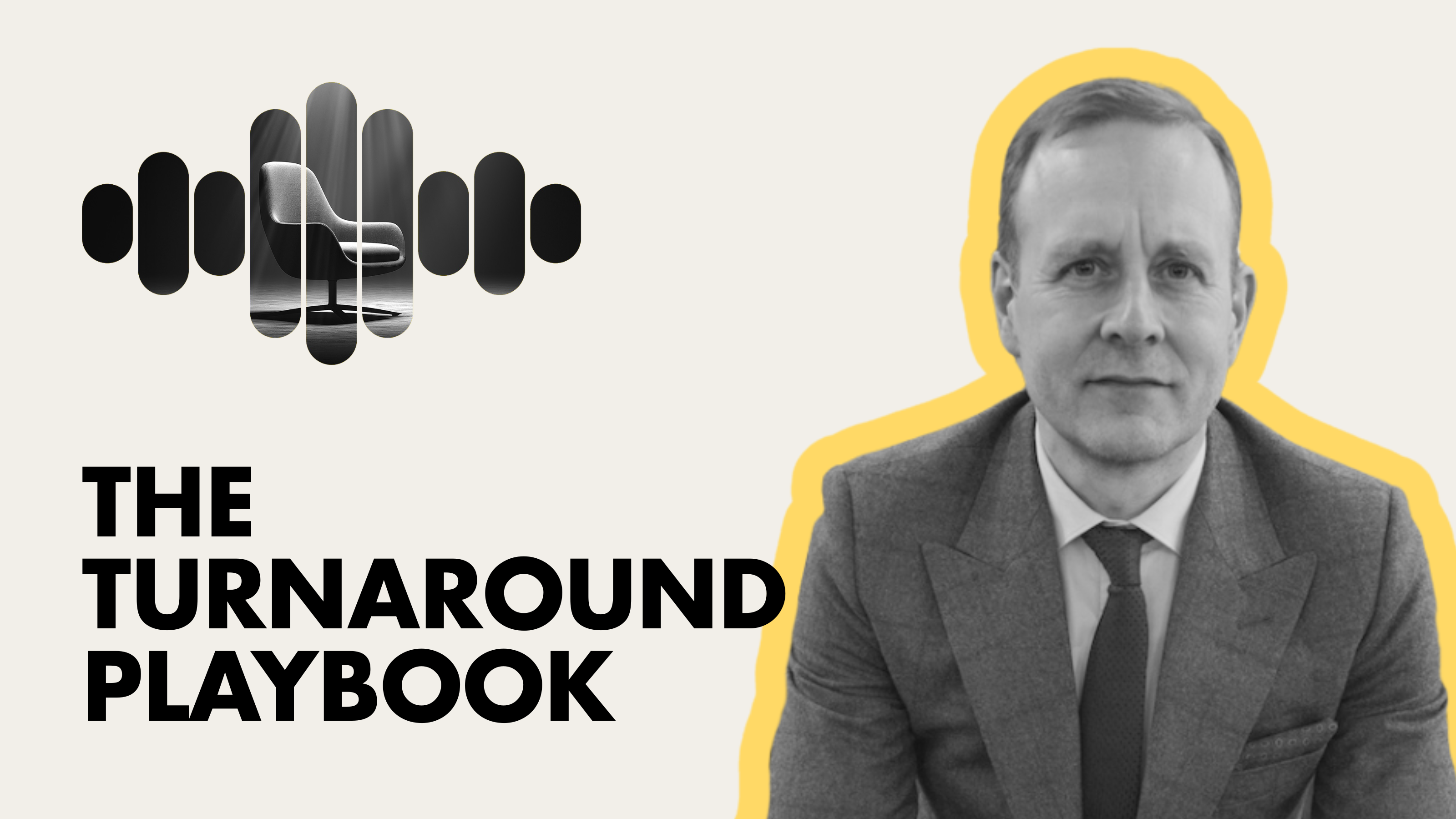 How to Lead a Business Turnaround: Company Culture, Clarity, and Leadership Decisions That Last