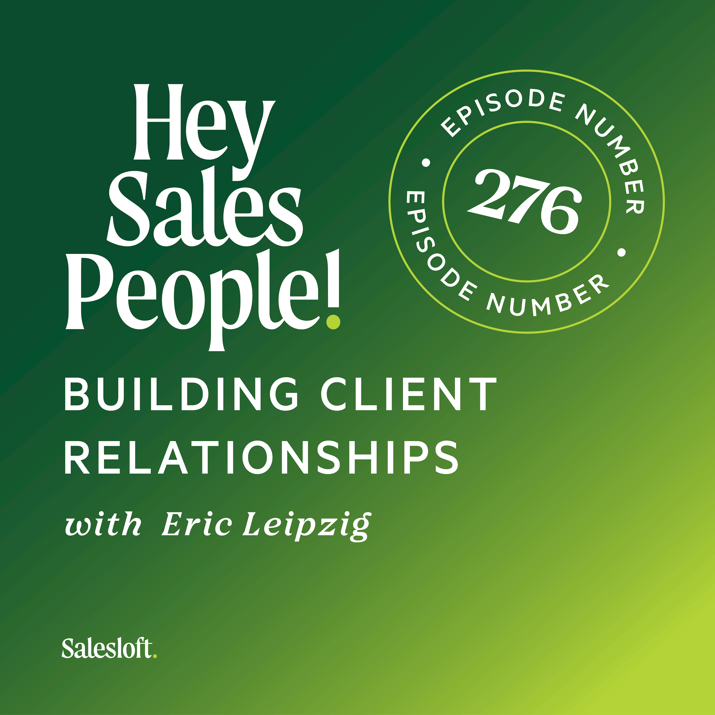 Building Client Relationships With Eric Leipzig