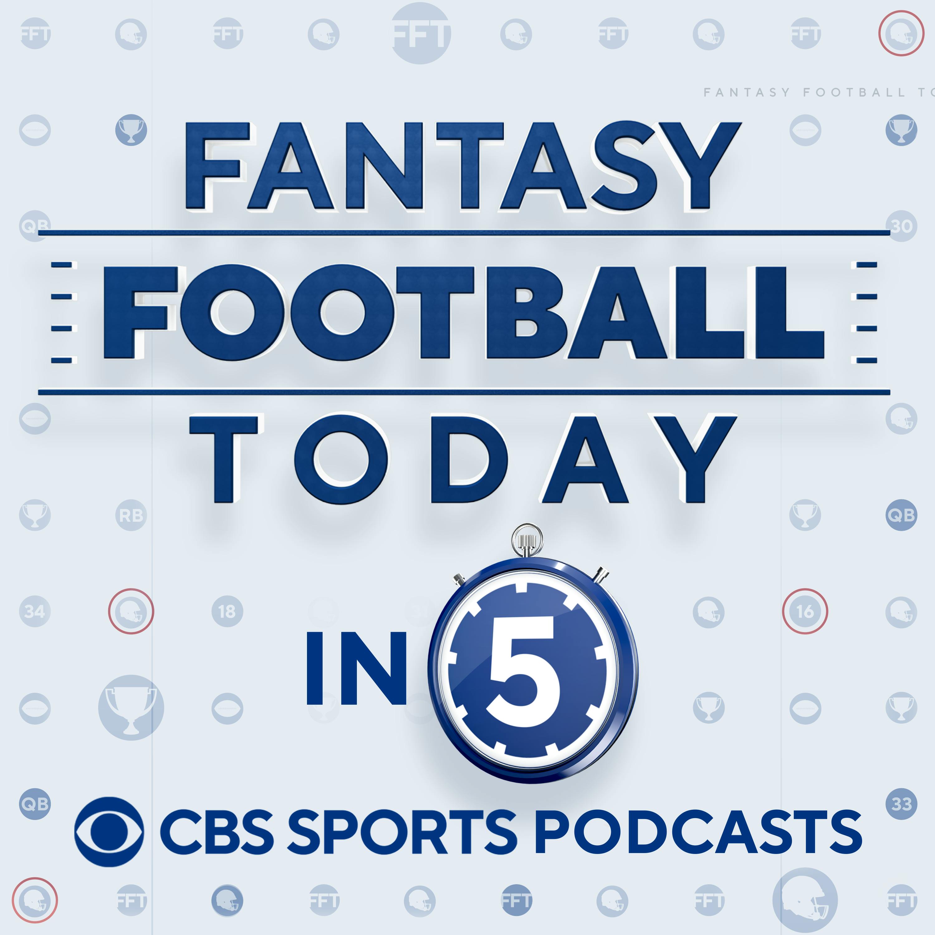Fantasy Football Today in 5 podcast show image