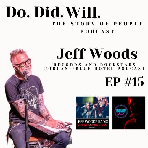 Jeff Woods - (Records and Rockstars/The Blue Hotel Podcasts Host) Jeff Woods - (Records and Rockstars/The Blue Hotel Podcasts Host)