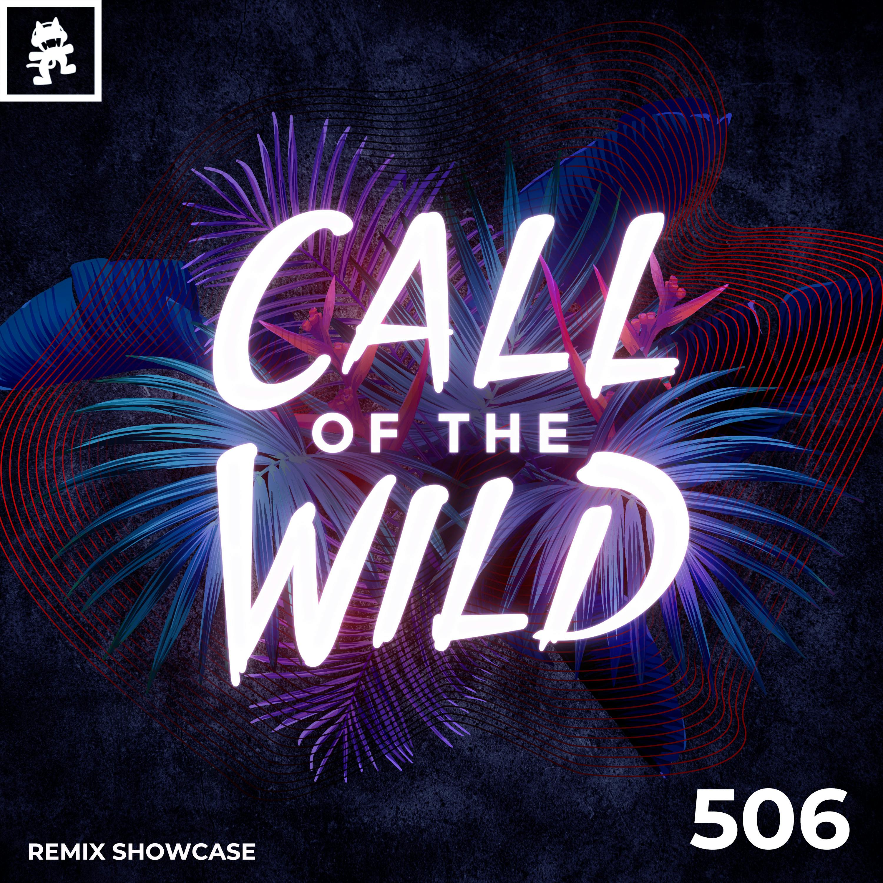 506 - Monstercat Call of the Wild: Remix Showcase