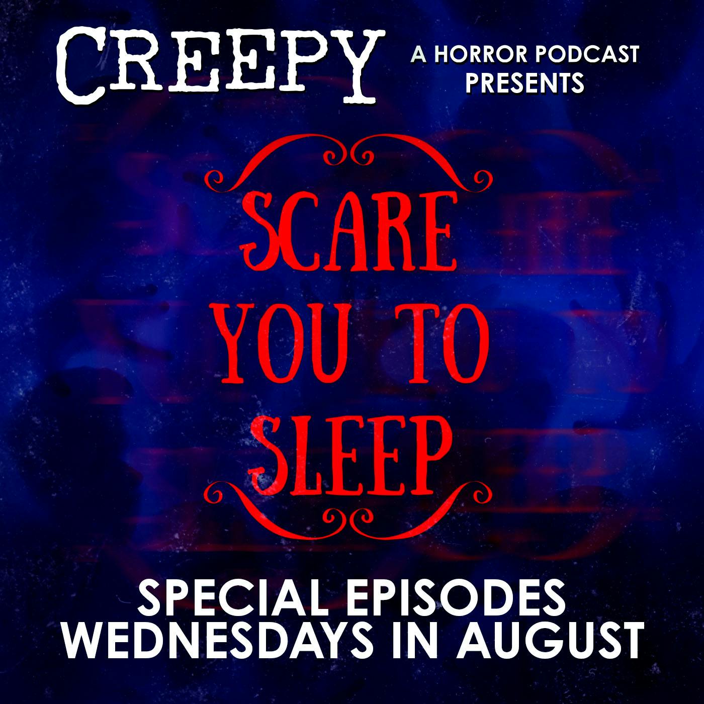 Creepy Presents: Scare You To Sleep - Powerless