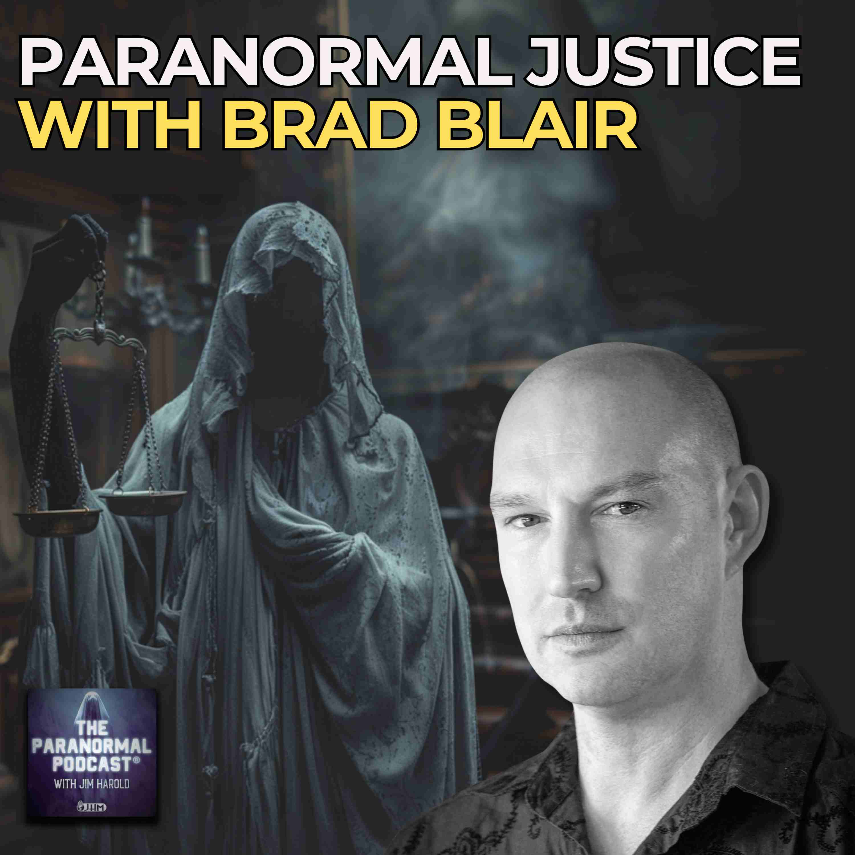Paranormal Justice - The Paranormal Podcast 833