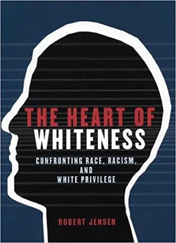 The Heart of Whiteness The Heart of Whiteness