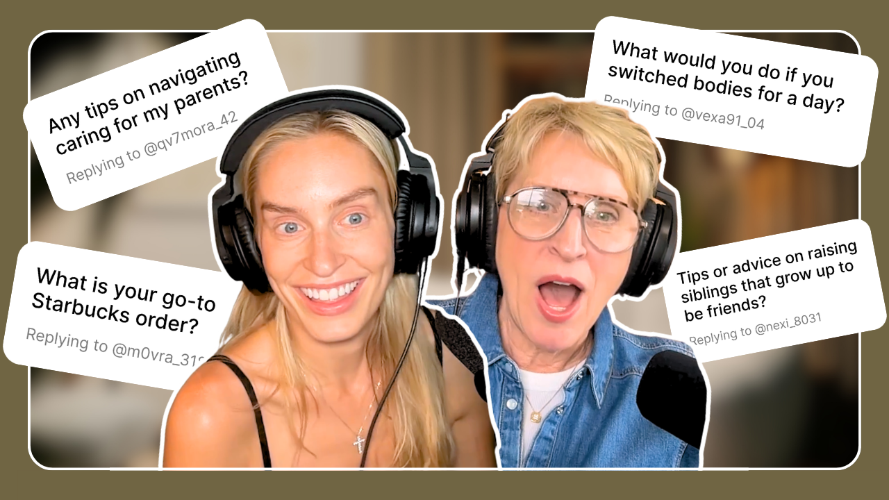 Mother-Daughter Q&A: The Questions You've Been Wanting Us to Answer episode artwork