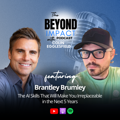 Unlocking Human Potential with AI: Brantley Brumley on Innovation, Creativity & the Future of Work (Ep. 25)