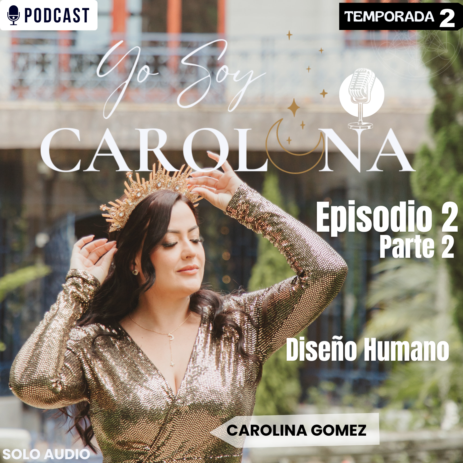 Diseño Humano: Cómo entender tu energía, poner límites y vivir tu autenticidad | Ep. 2 Parte 2 episode artwork
