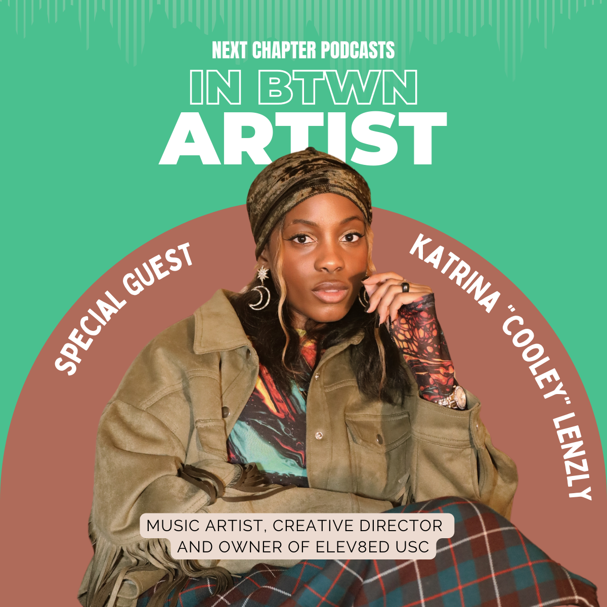 Katrina "Cooley" Lenzly - Music Artist, Creative Director and Owner of ELEV8ED USC