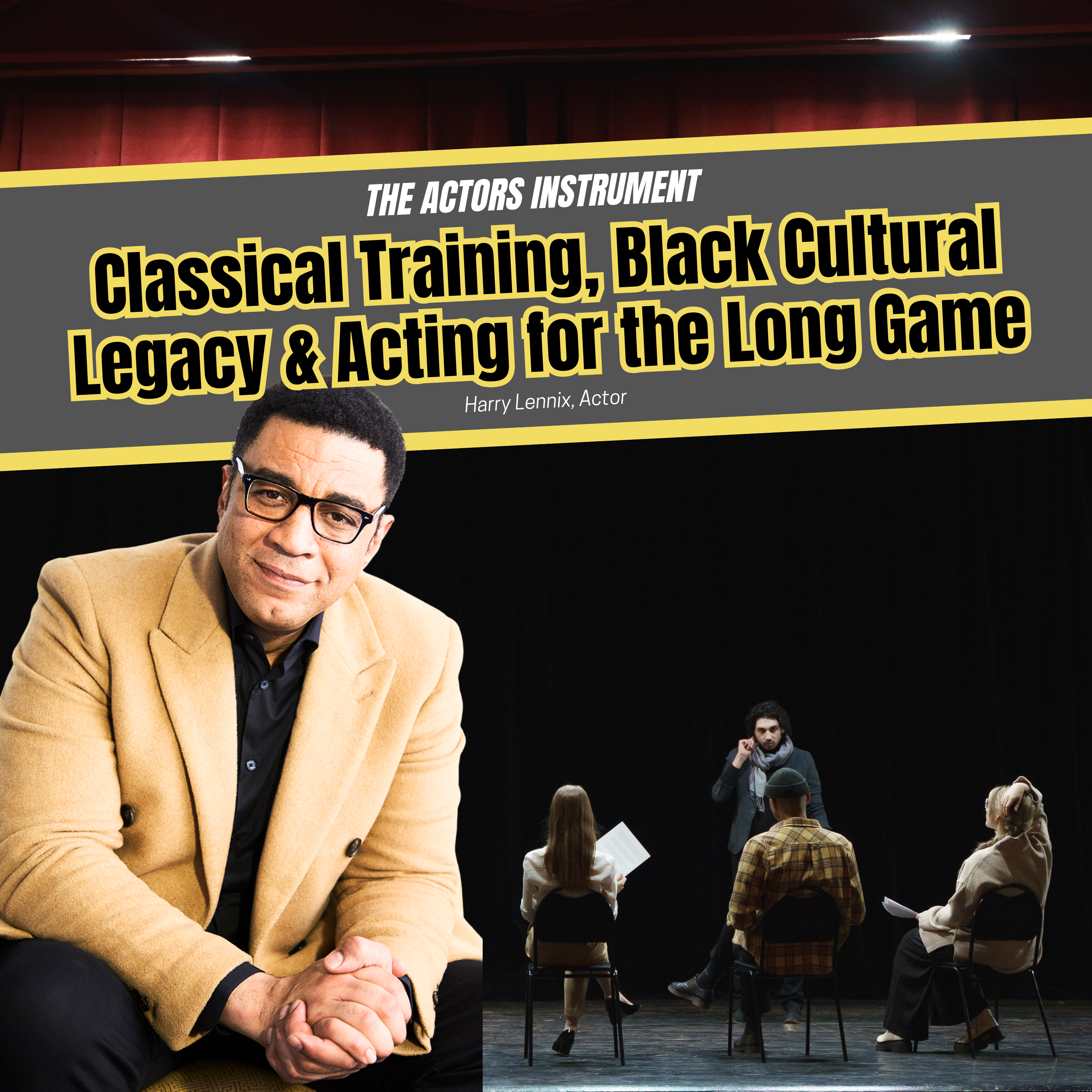 The Actor\'s Instrument: Tools for the Long Game with Hassiem Muhammad