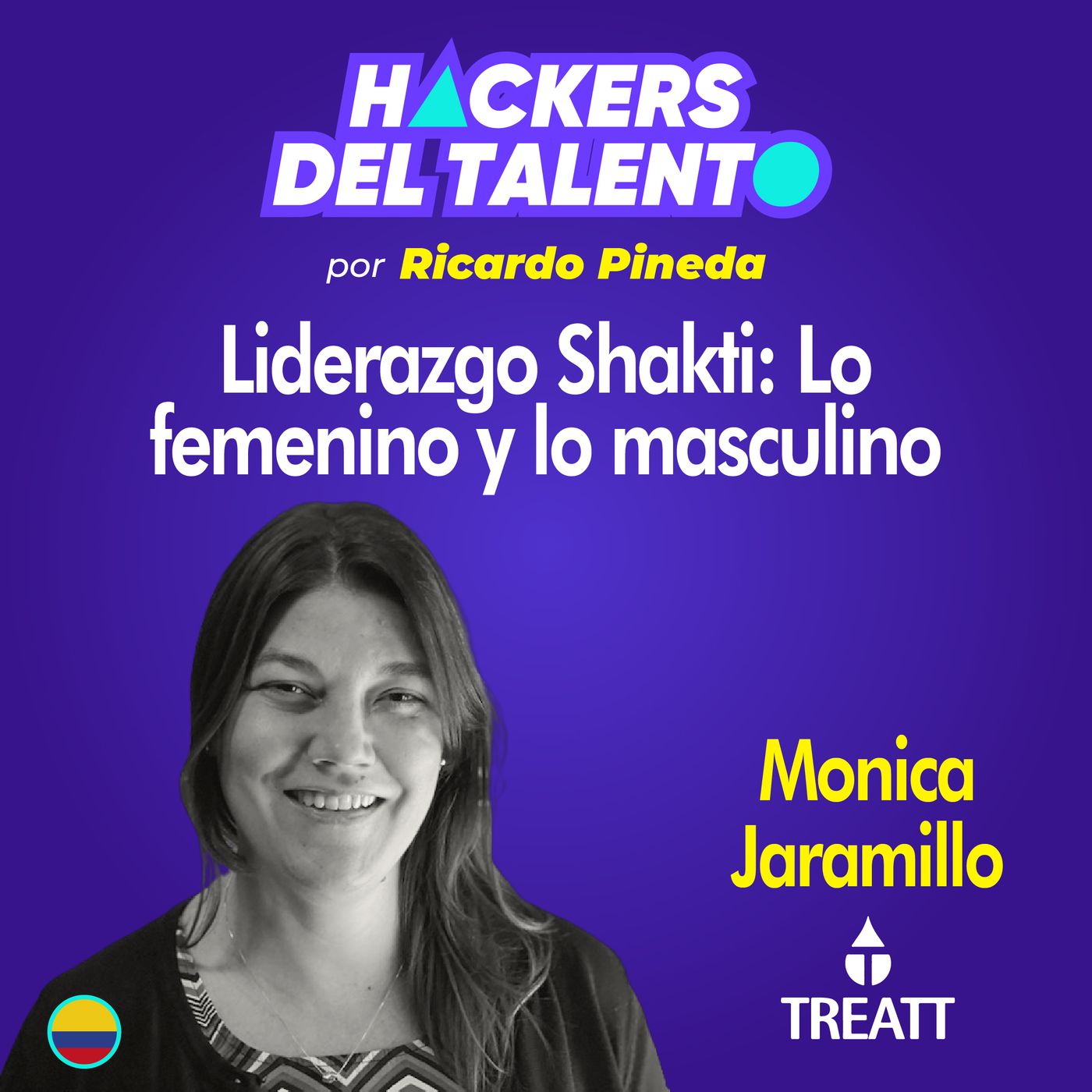 323. Liderazgo Shakti: Lo femenino y lo masculino  - Mónica Jaramillo (Treatt) episode artwork