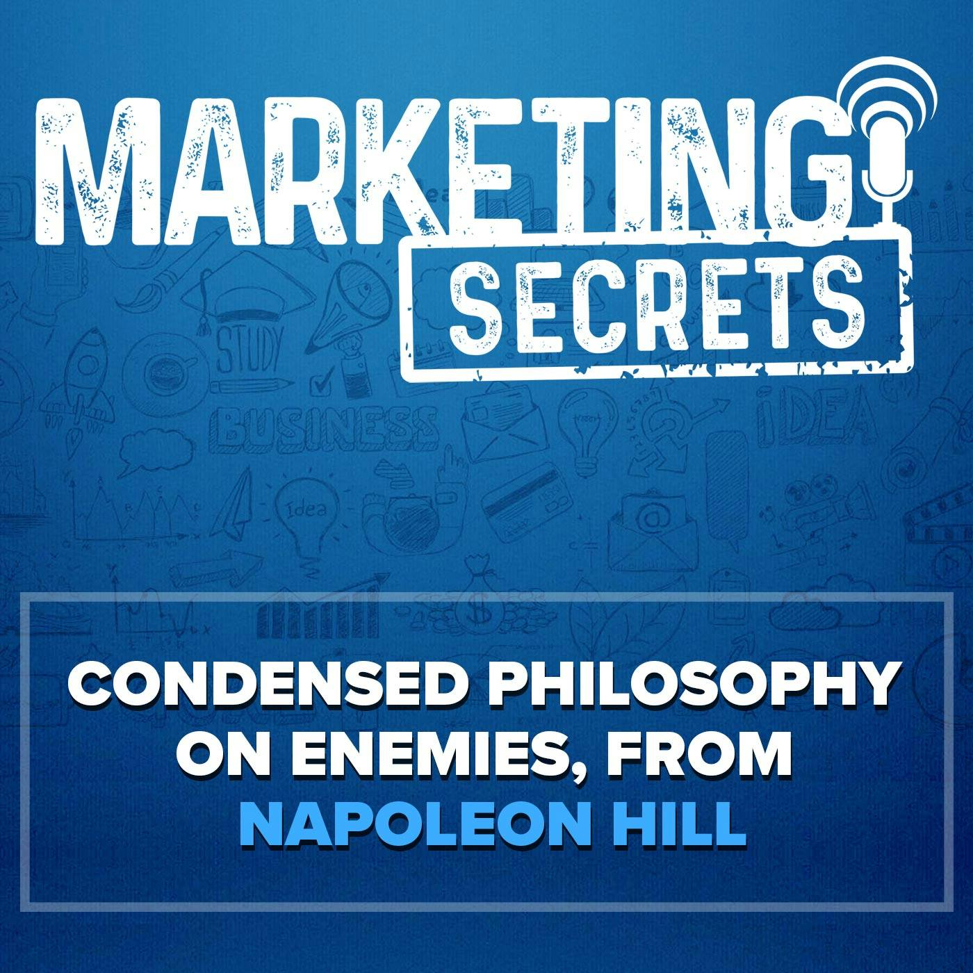Condensed Philosophy On Enemies, From Napoleon Hill