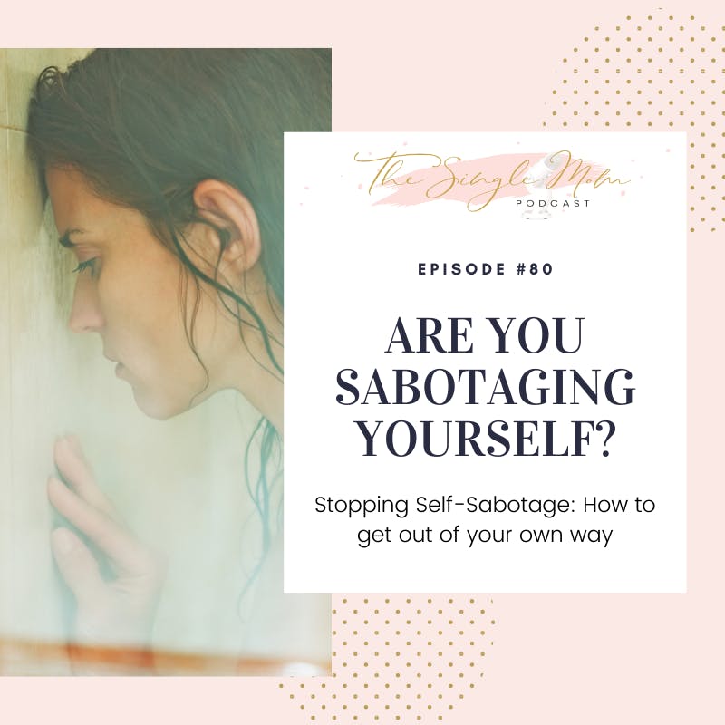 Are You Sabotaging Yourself?