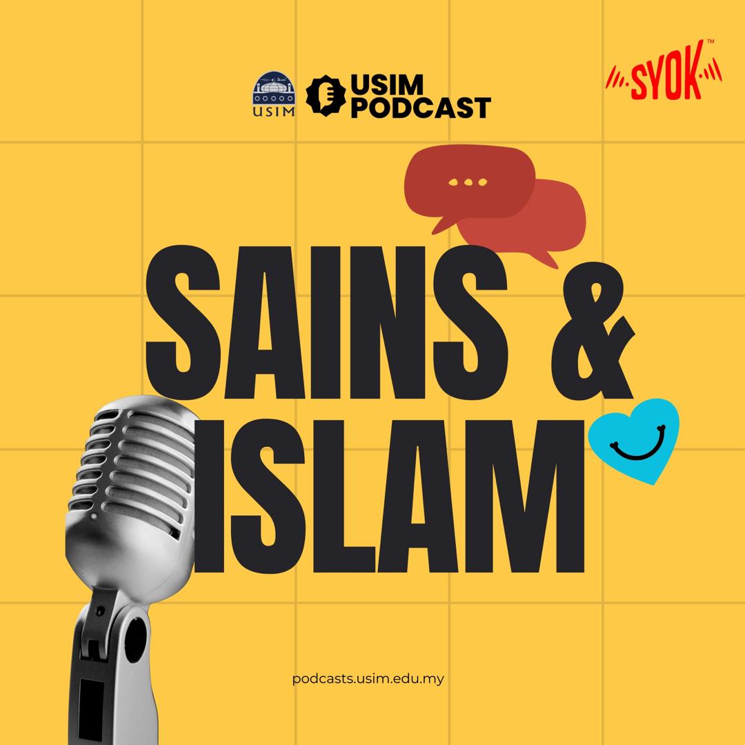 SAINS & ISLAM - SYOK Podcast [BM]