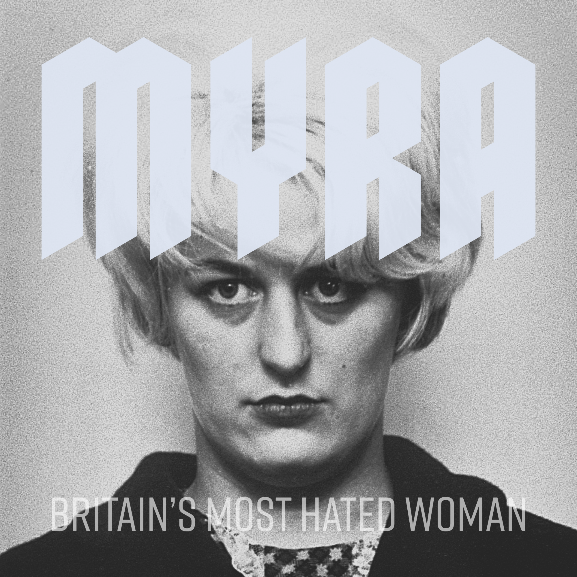 Myra Hindley: Britain’s Most Hated Woman