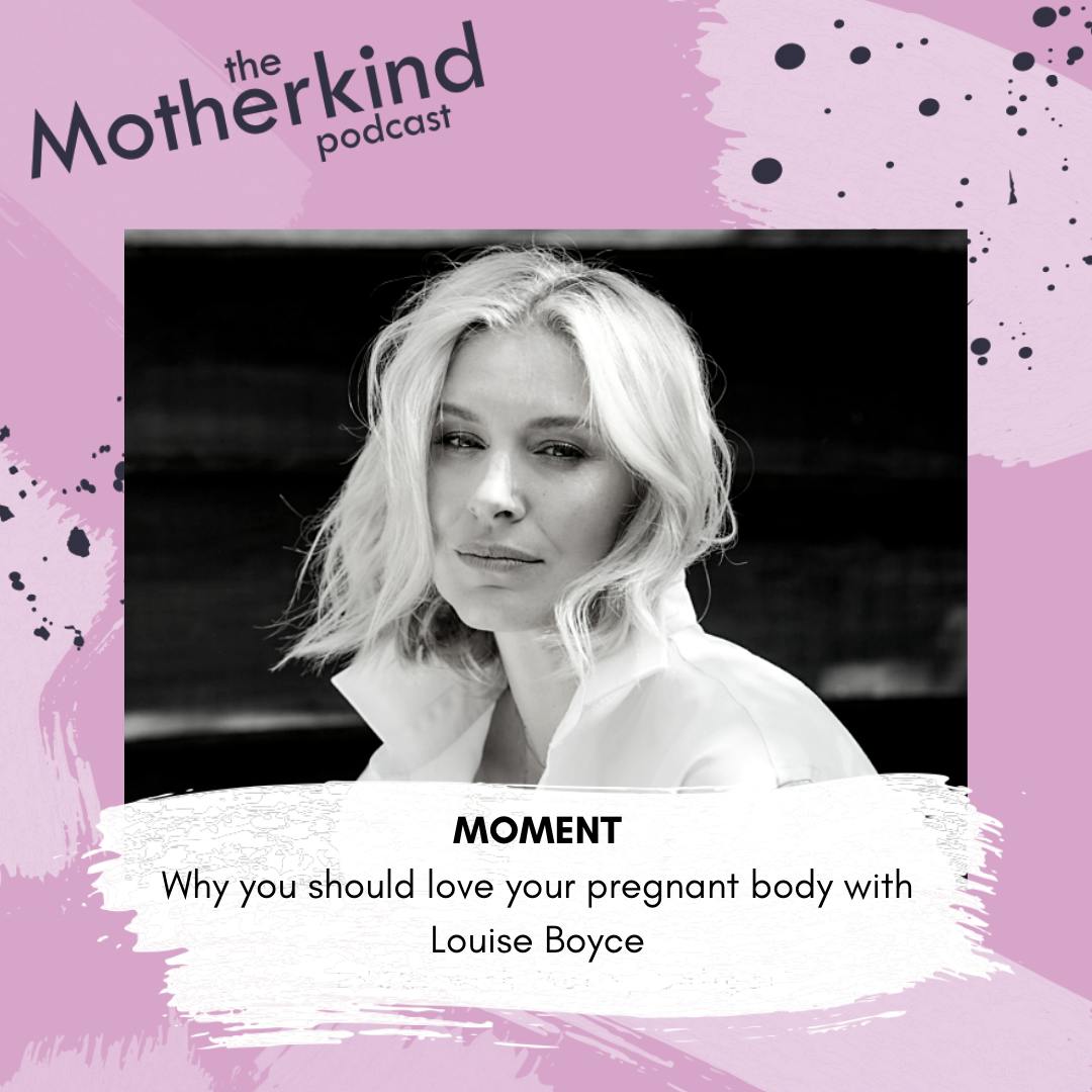 MOMENT | Why you should love your pregnant body with Louise Boyce