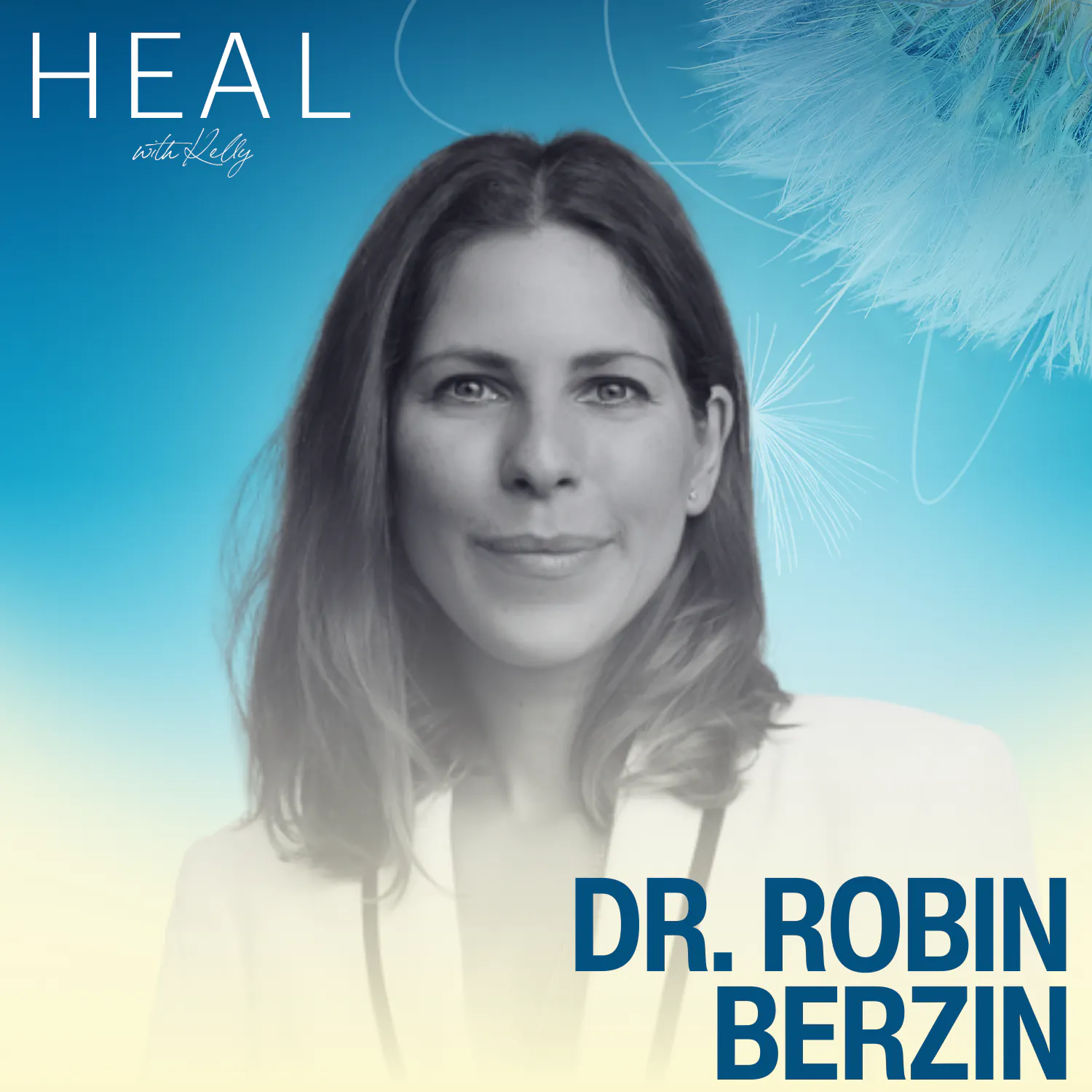 Longevity, Hormones, and Root-Cause Healing with Dr. Robin Berzin episode artwork
