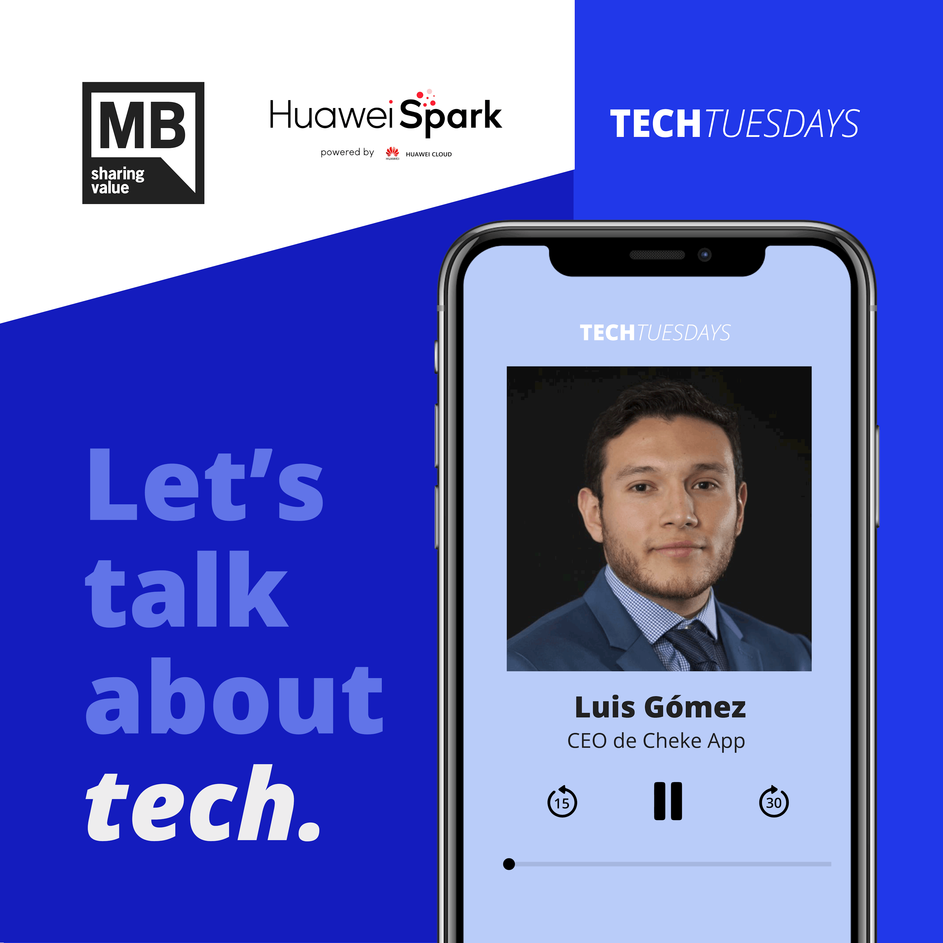 Luis Gómez / Cheke – Tech Tuesdays de Spark Program de Huawei