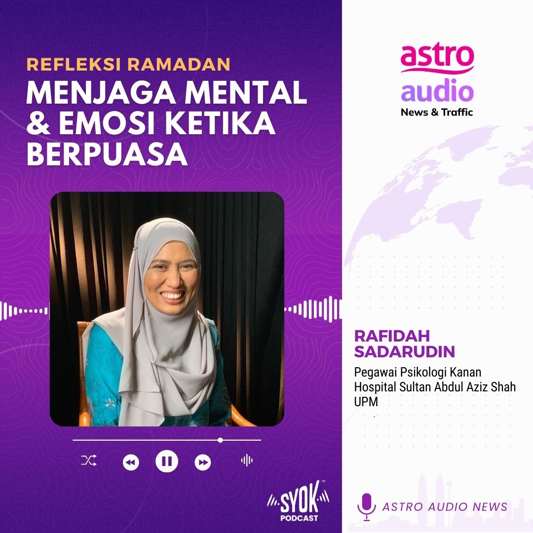 Refleksi Ramadan: Menjaga Mental & Emosi Ketika Berpuasa