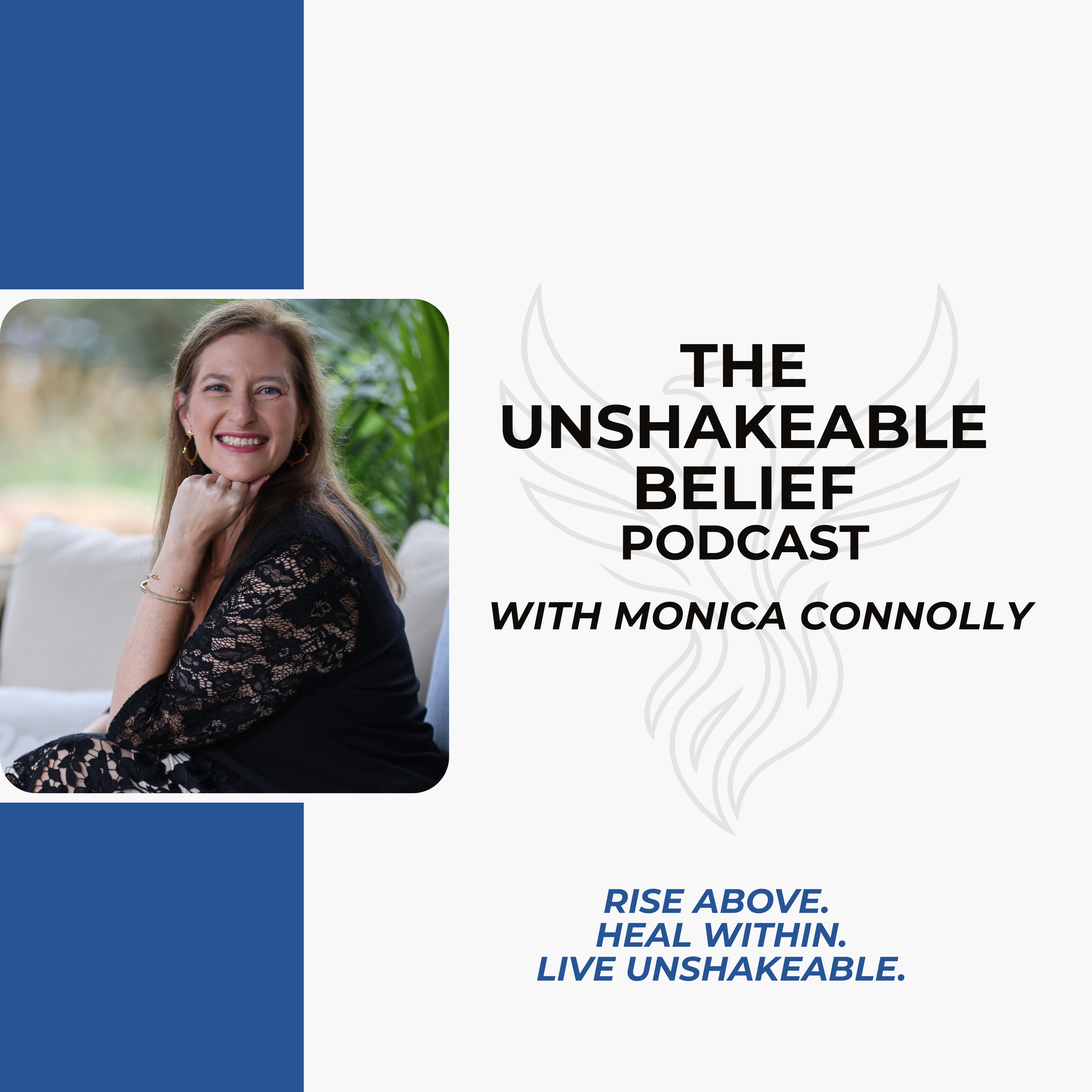 Unshakeable Belief with Monica Connolly