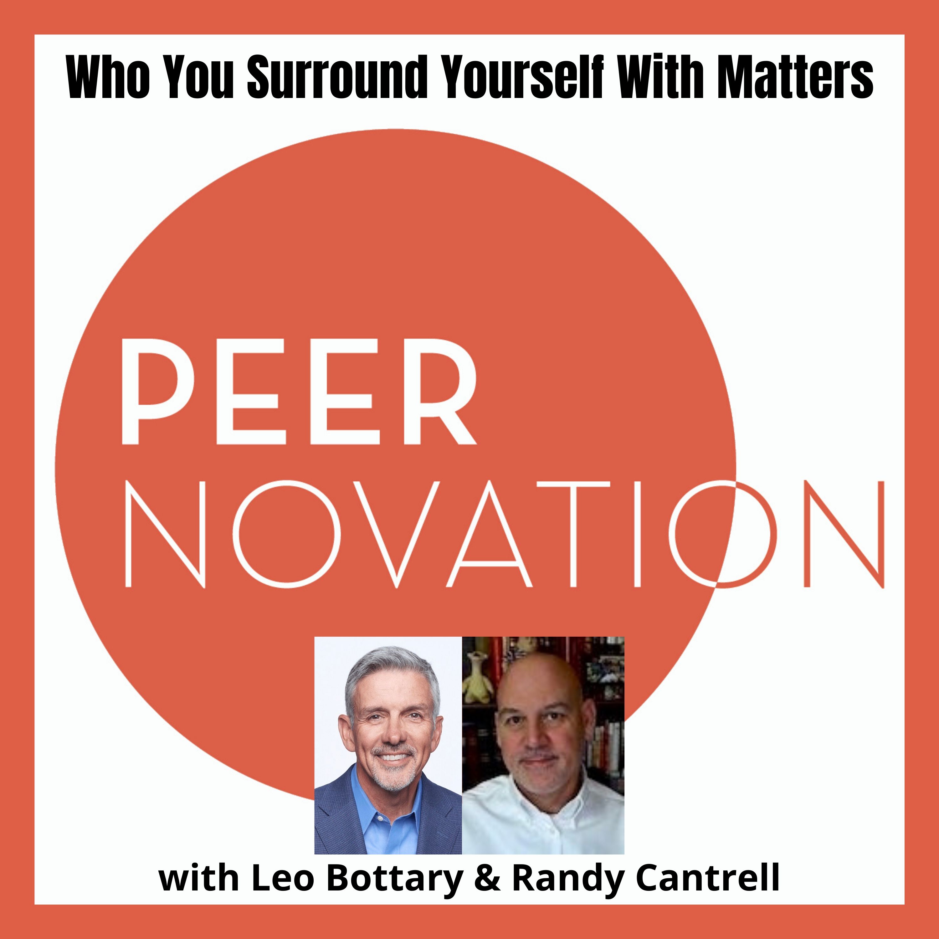 Peernovation with Leo Bottary & Randy Cantrell