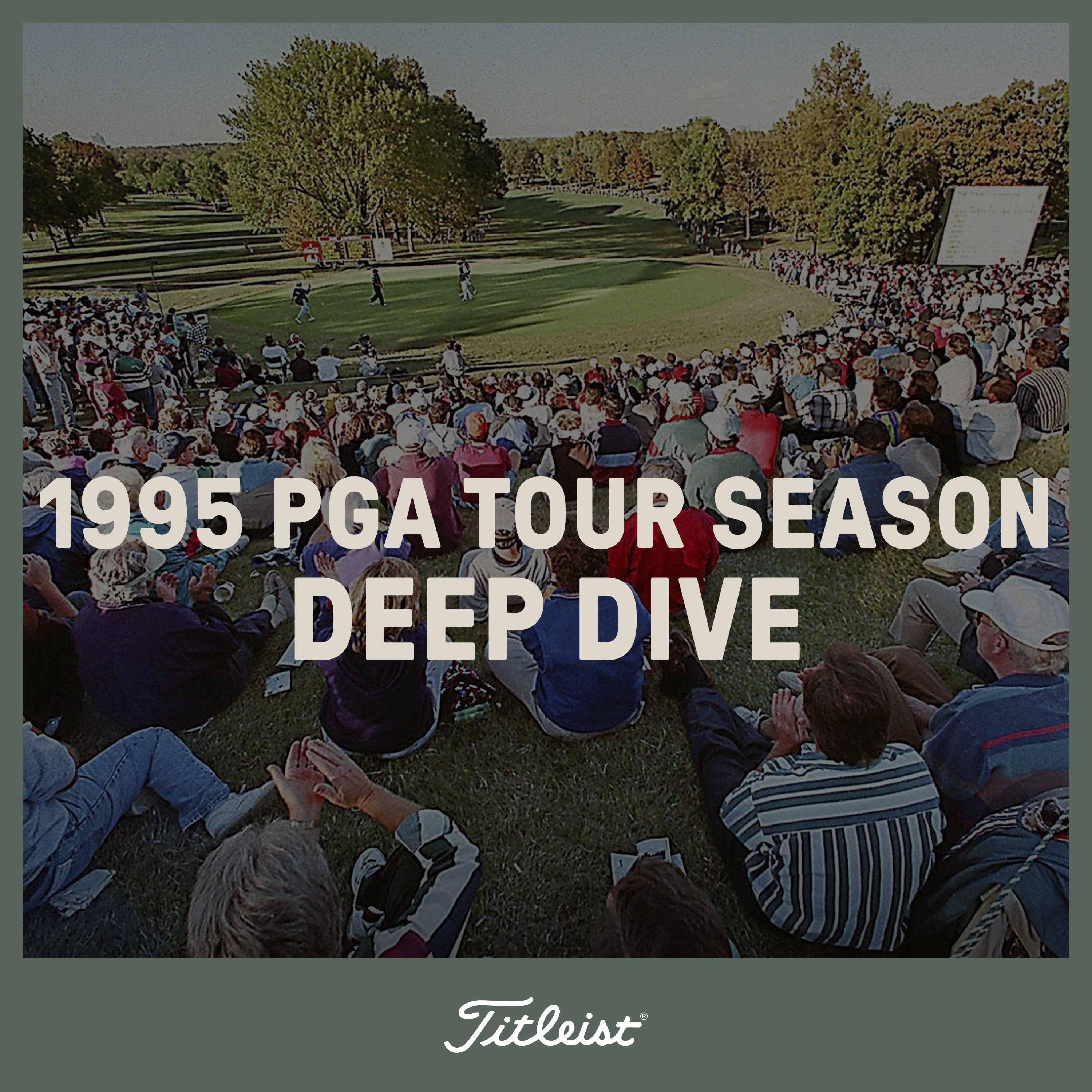 1199: 1995 PGA Tour Season Deep Dive