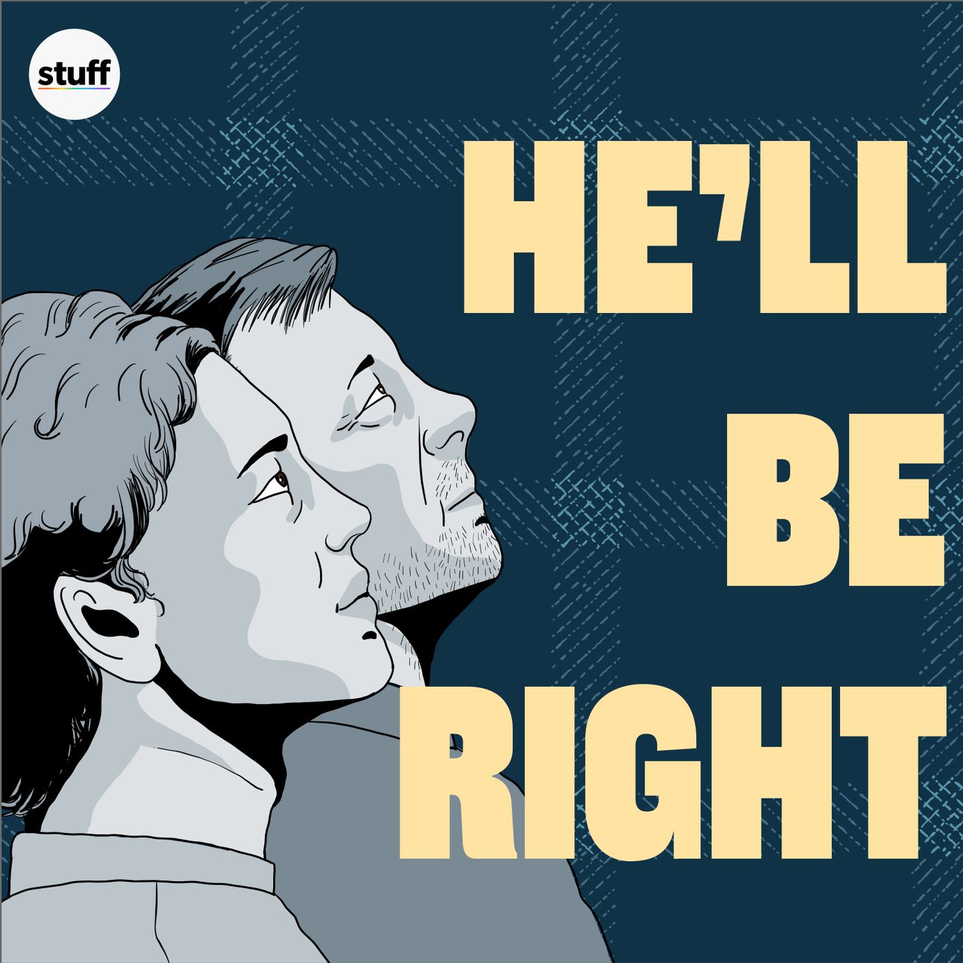 He'll Be Right: A podcast about how to be a modern man
