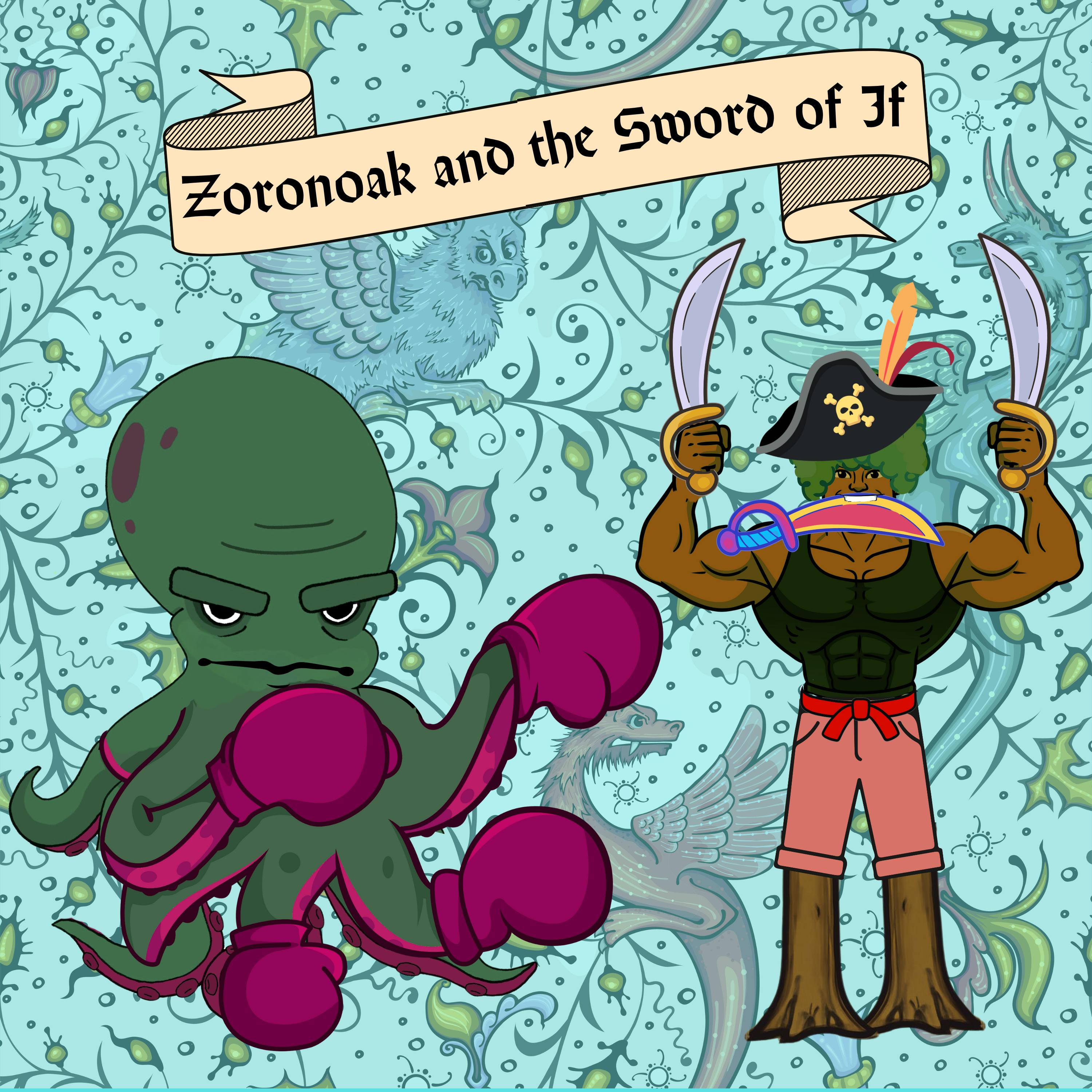 374. Zoronoak and the Sword of If 374. Zoronoak and the Sword of If